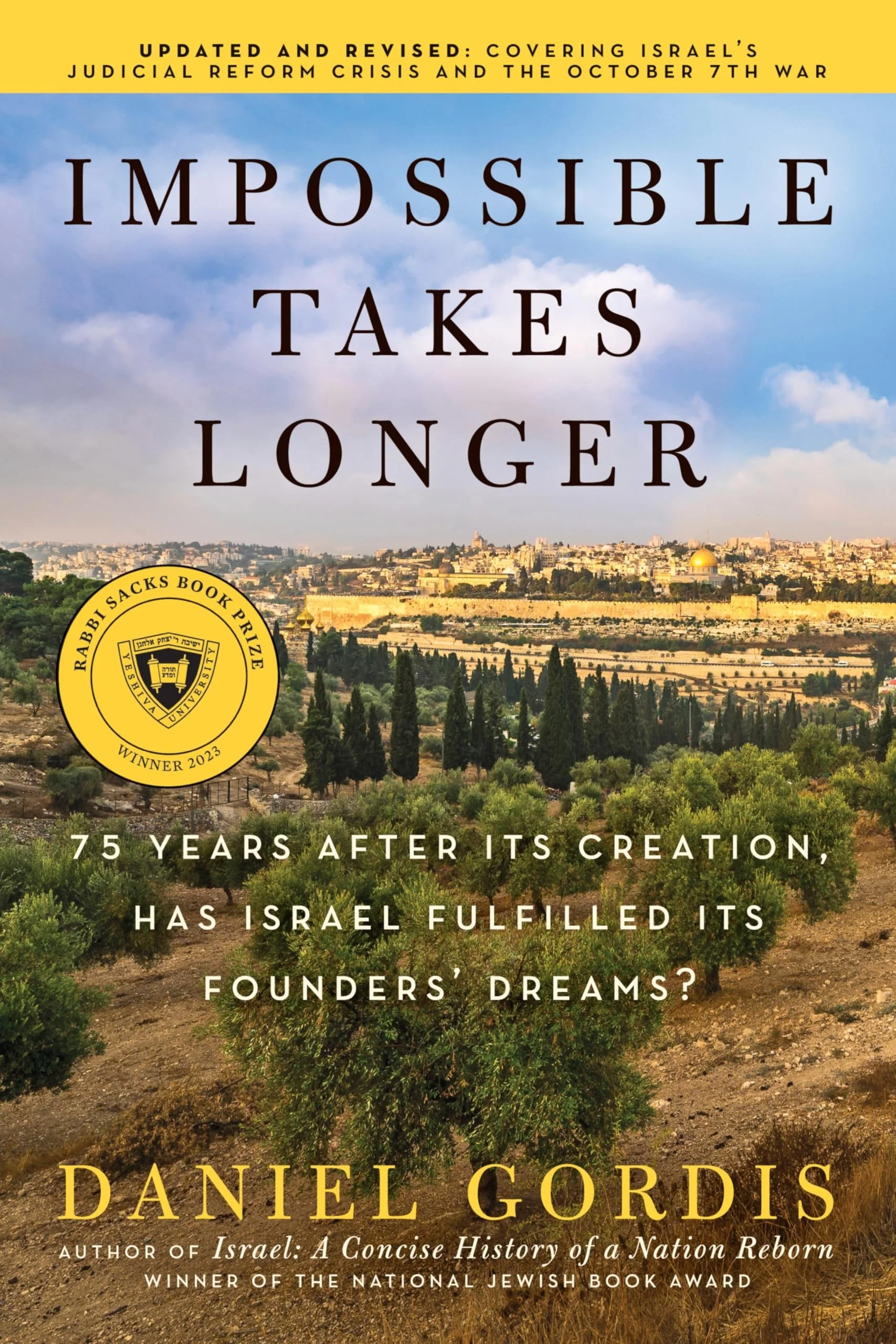 Impossible Takes Longer 75 Years After Its Creation, Has Israel Fulfilled Its Founders' Dreams?