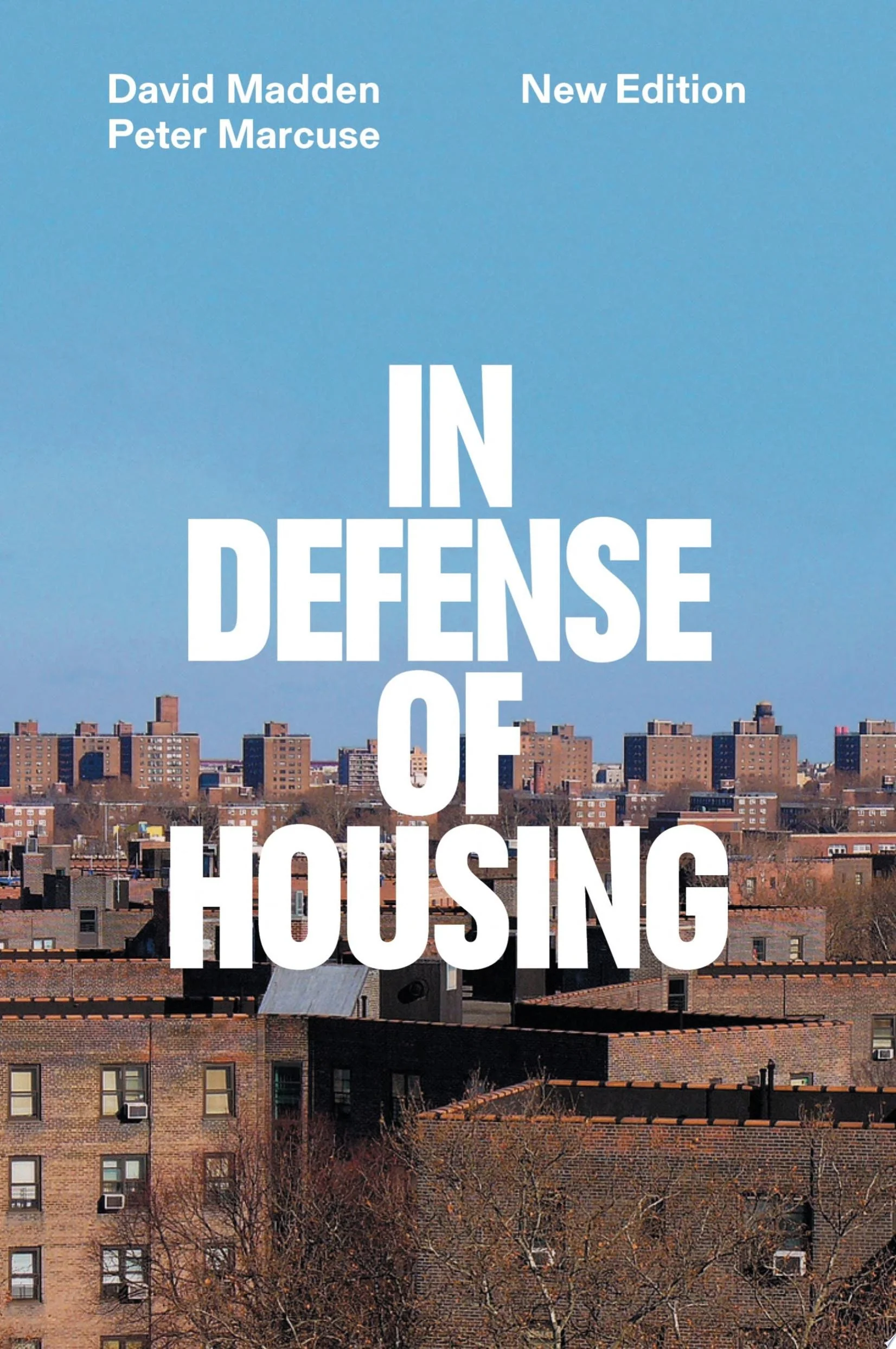 In Defense of Housing The Politics of Crisis