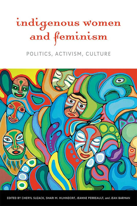 Indigenous Women and Feminism Politics, Activism, Culture - Image 2