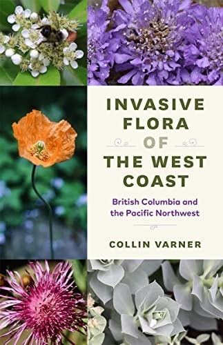 Invasive Flora of the West Coast British Columbia and the Pacific Northwest