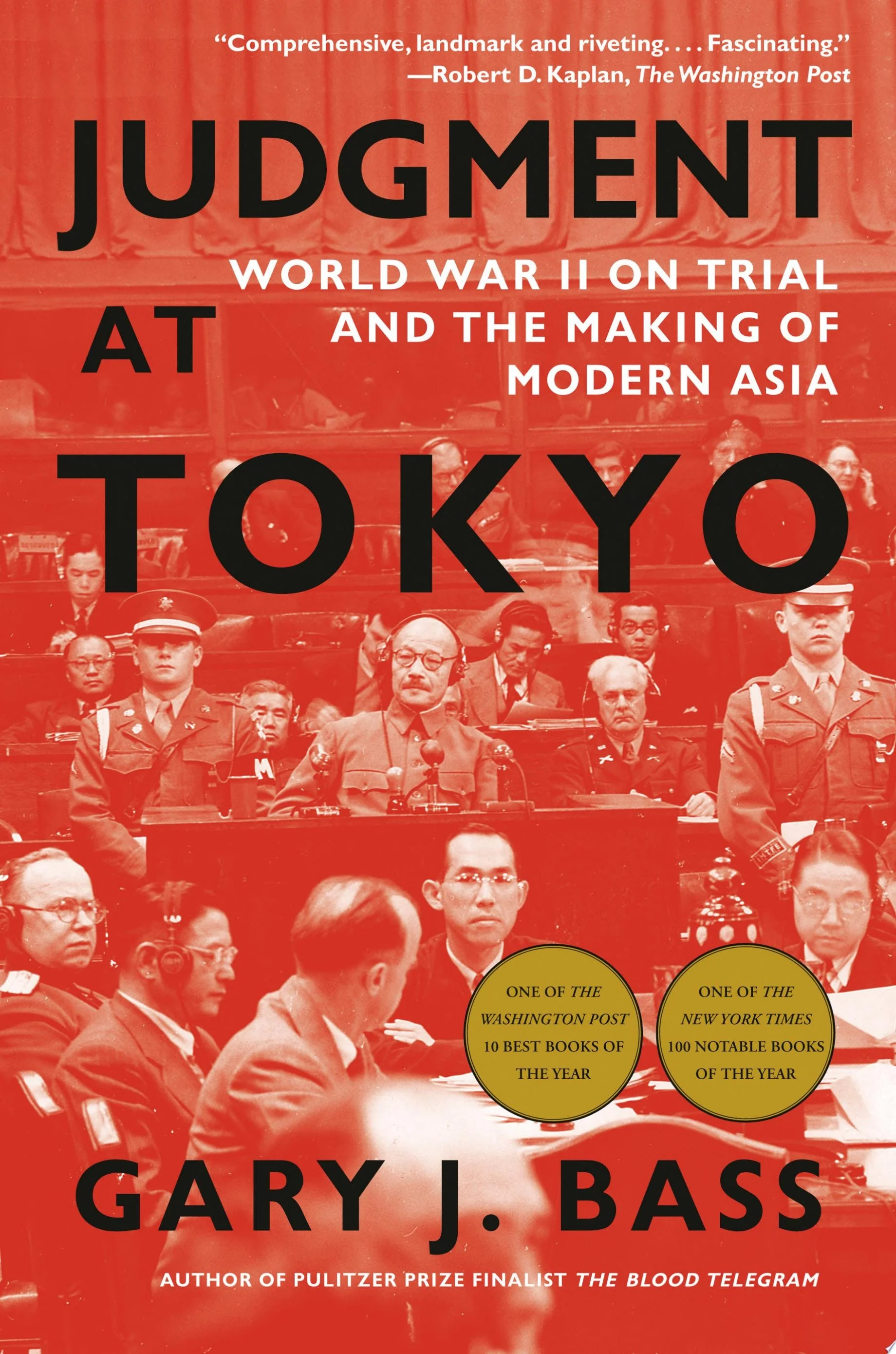 Judgment at Tokyo World War II on Trial and the Making of Modern Asia