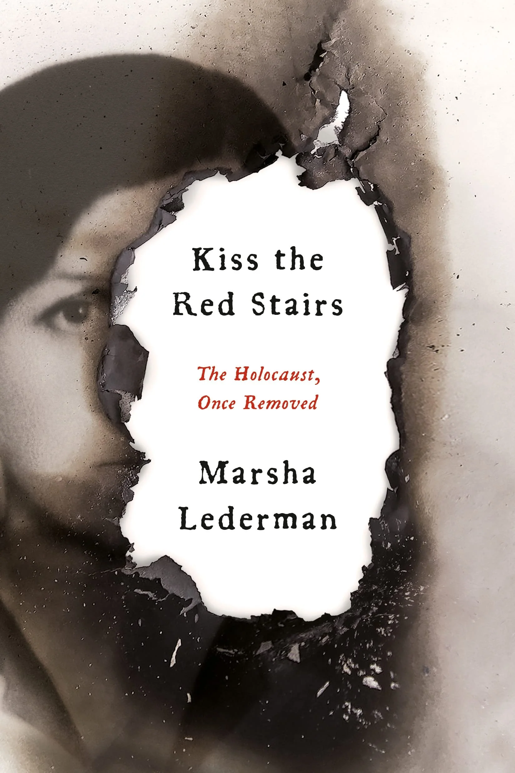 Kiss the Red Stairs The Holocaust, Once Removed