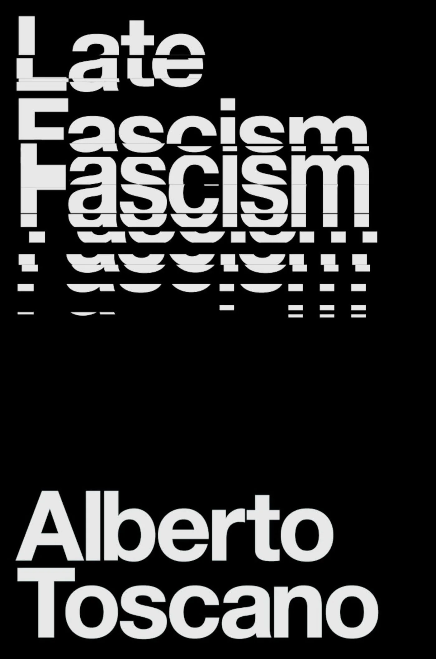 Late Fascism Race, Capitalism and the Politics of Crisis