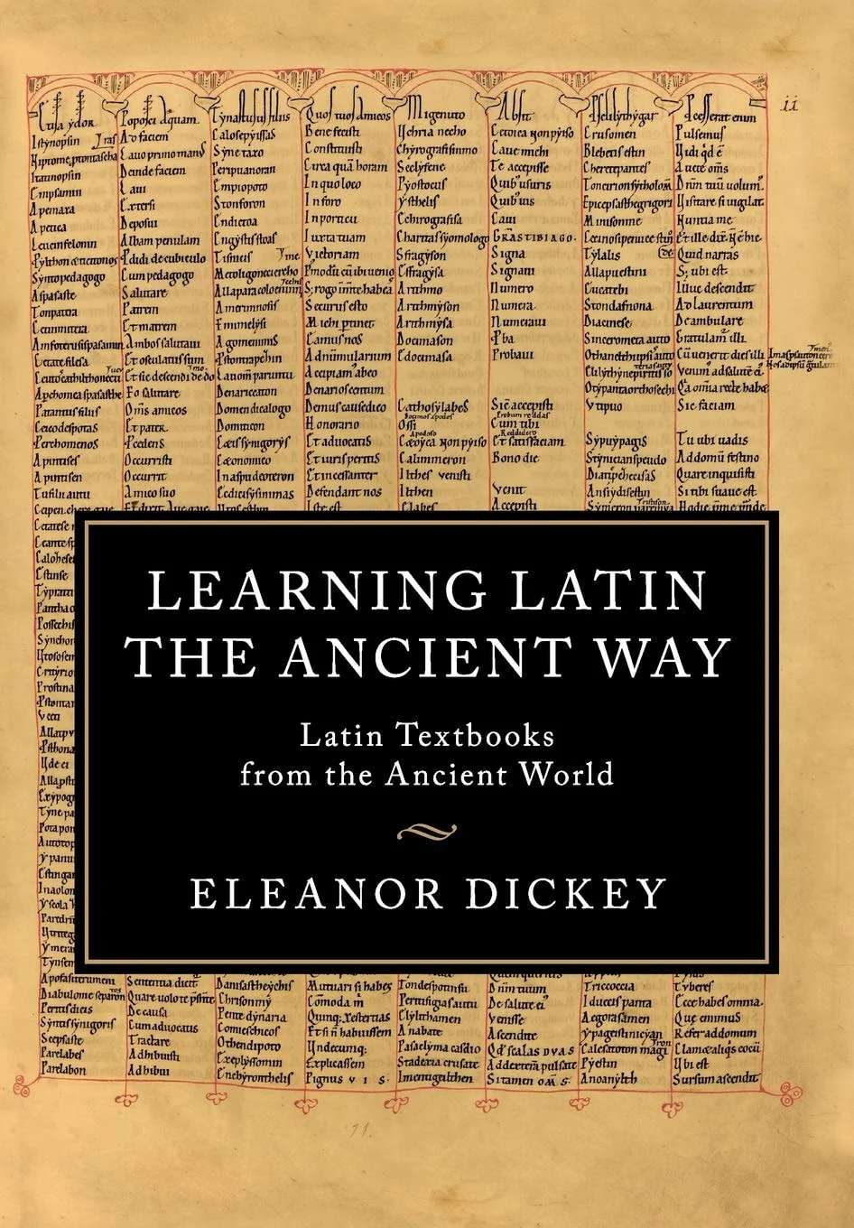 Learning Latin the Ancient Way Latin Textbooks from the Ancient World