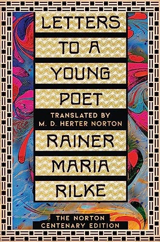 Letters to a Young Poet The Norton Centenary Edition
