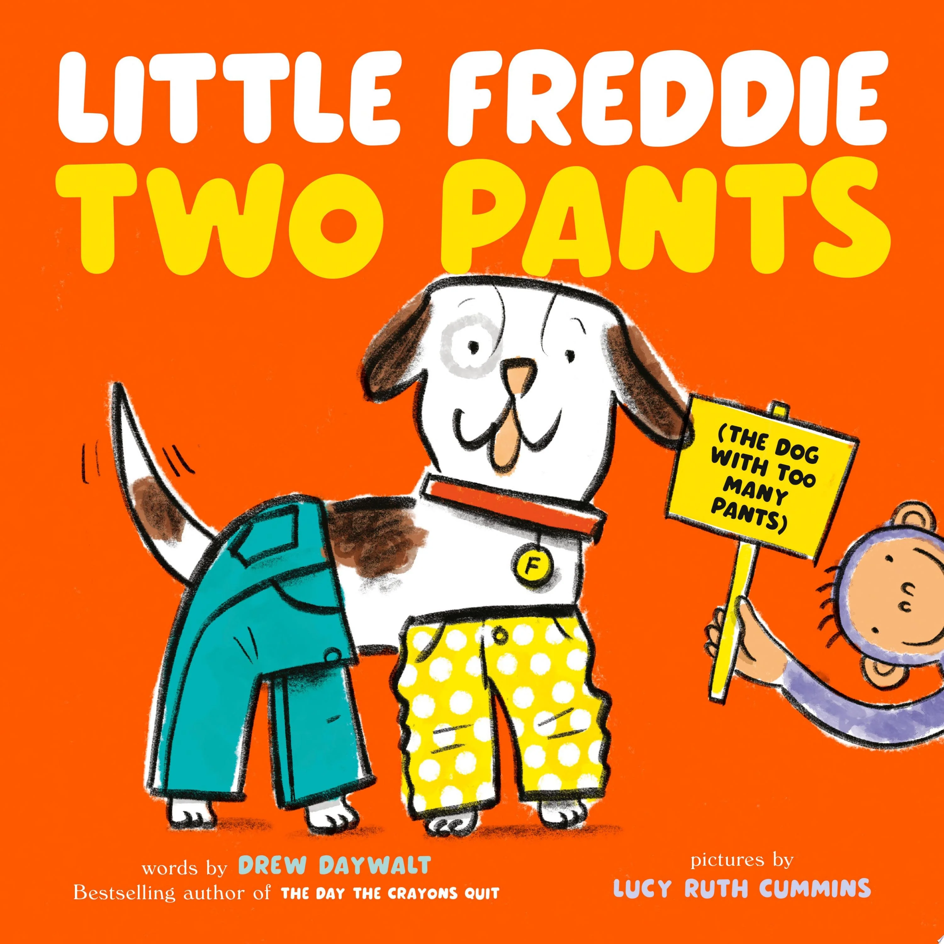 Little Freddie Two Pants (The Dog with Too Many Pants)