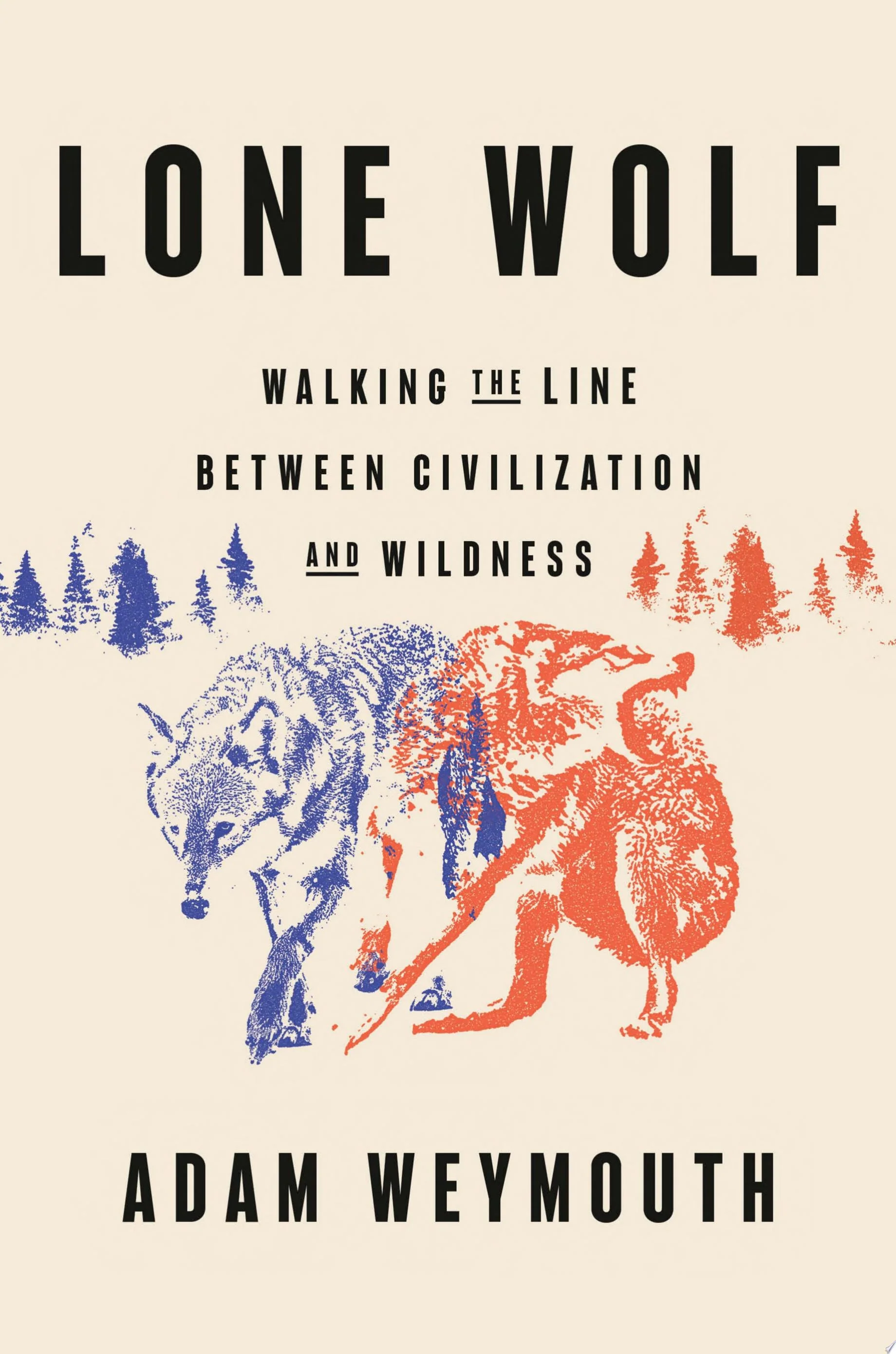 Lone Wolf Walking the Line Between Civilization and Wildness