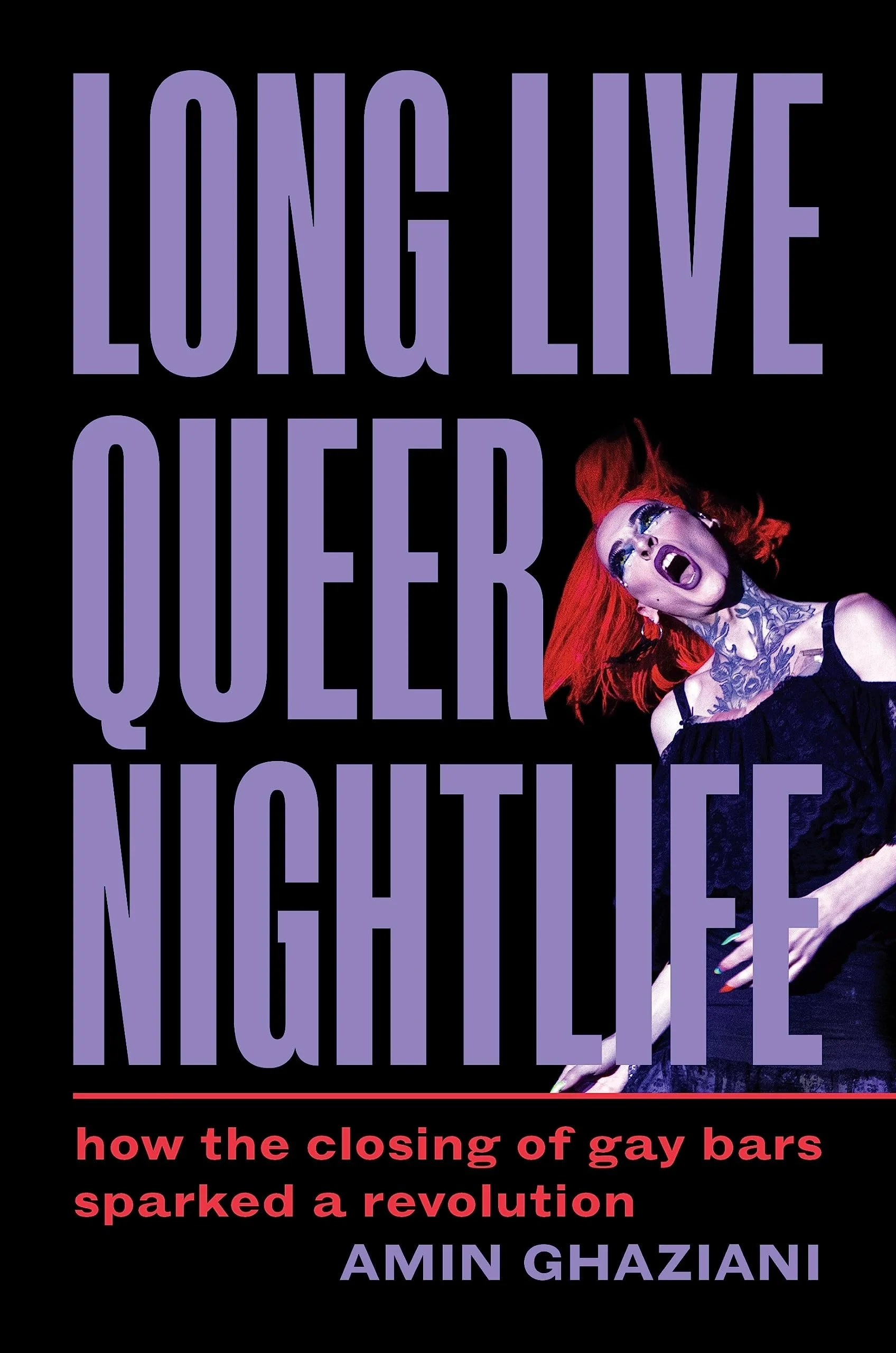 Long Live Queer Nightlife How the Closing of Gay Bars Sparked a Revolution