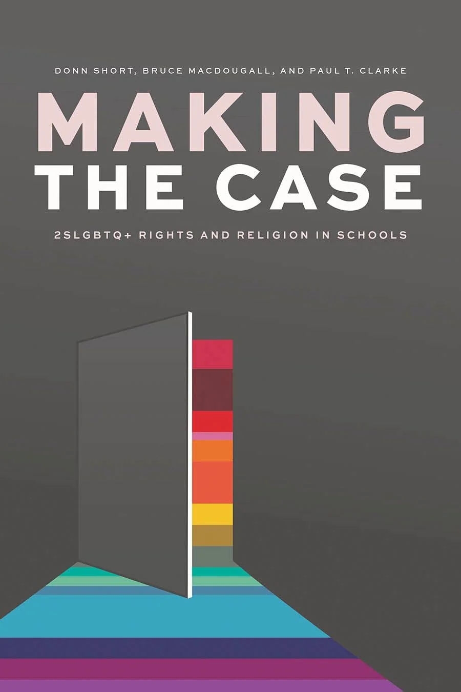 Making the Case 2SLGBTQ+ Rights and Religion in Schools