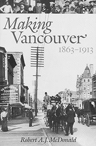 Making Vancouver Class, Status, and Social Boundaries, 1863-1913