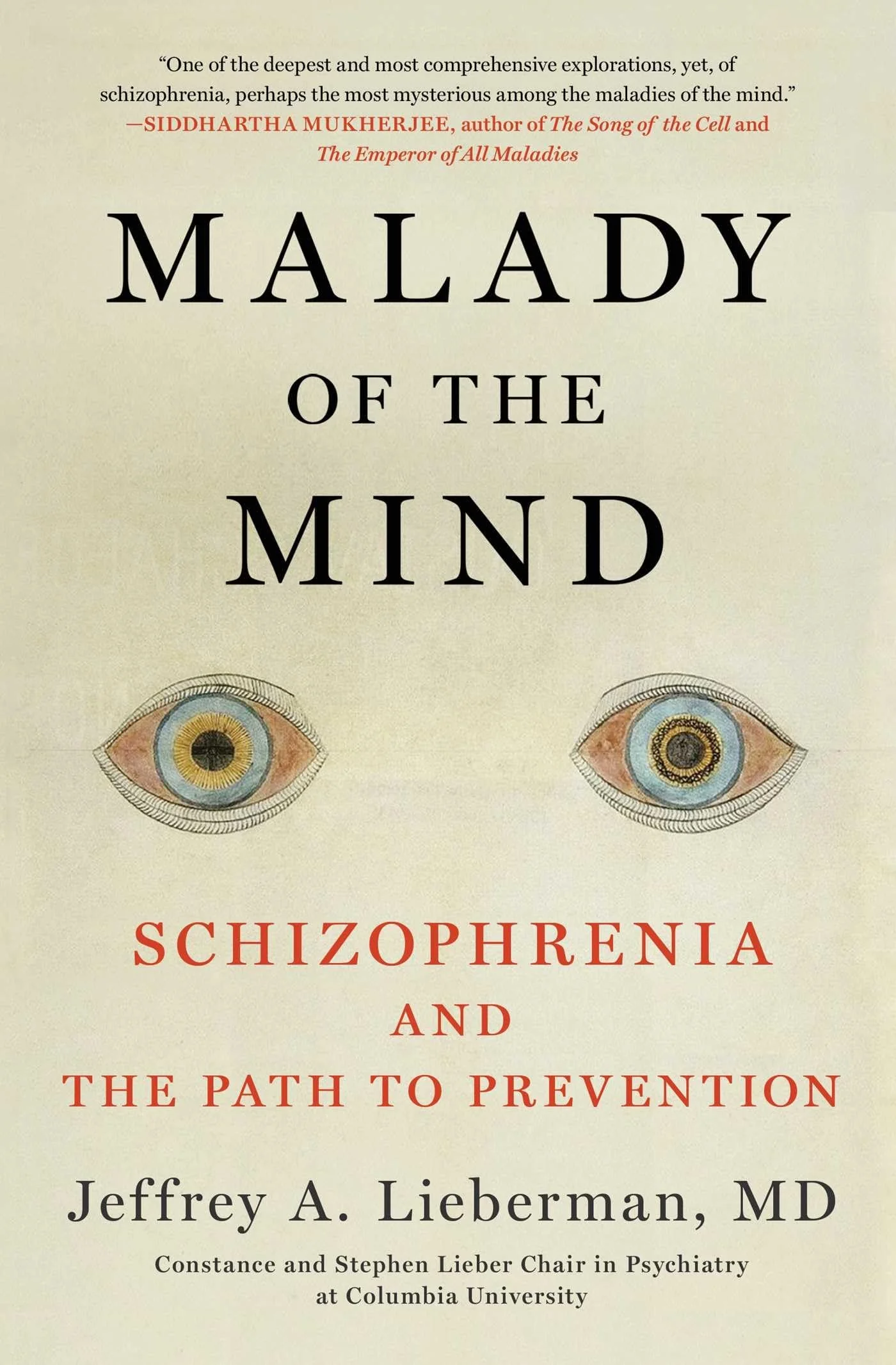 Malady of the Mind Schizophrenia and the Path to Prevention