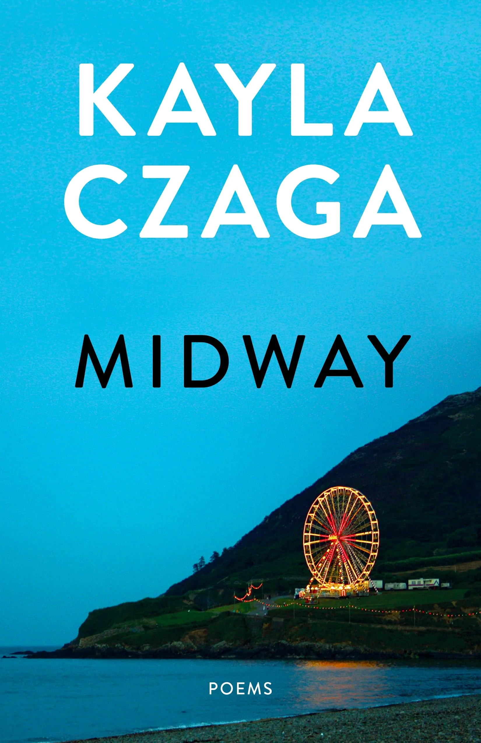 Midway Poems