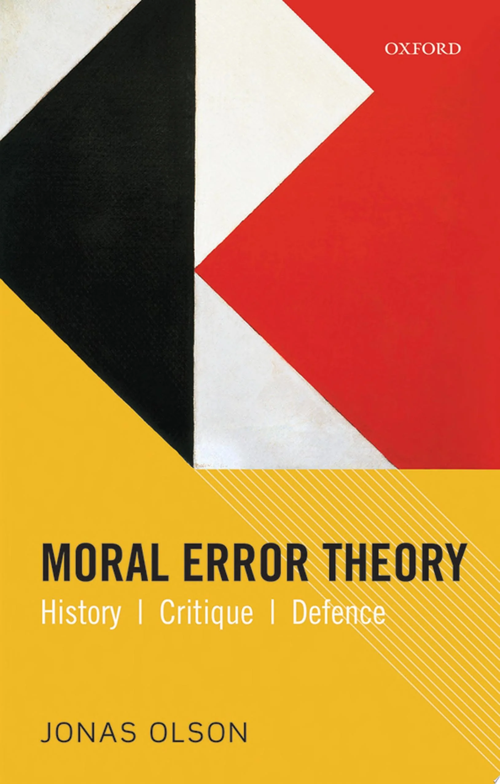 Moral Error Theory History, Critique, Defence