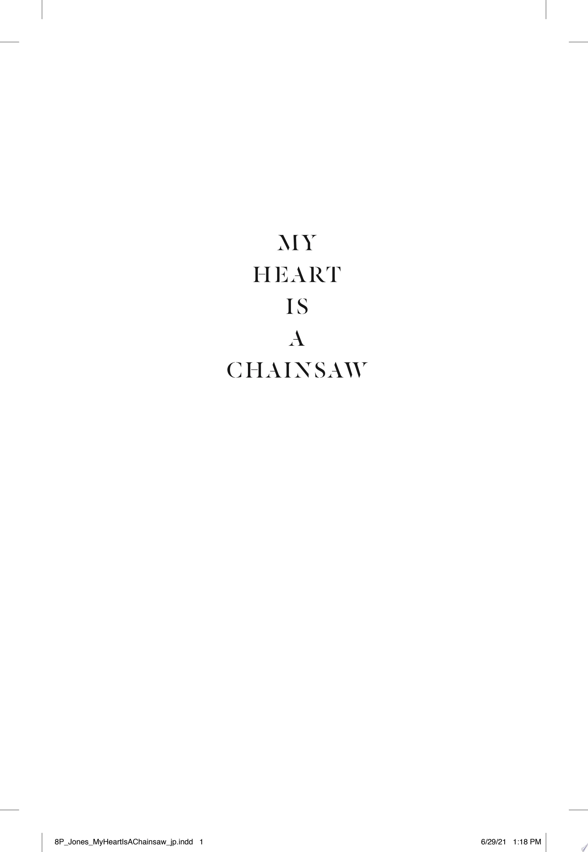 My Heart Is a Chainsaw