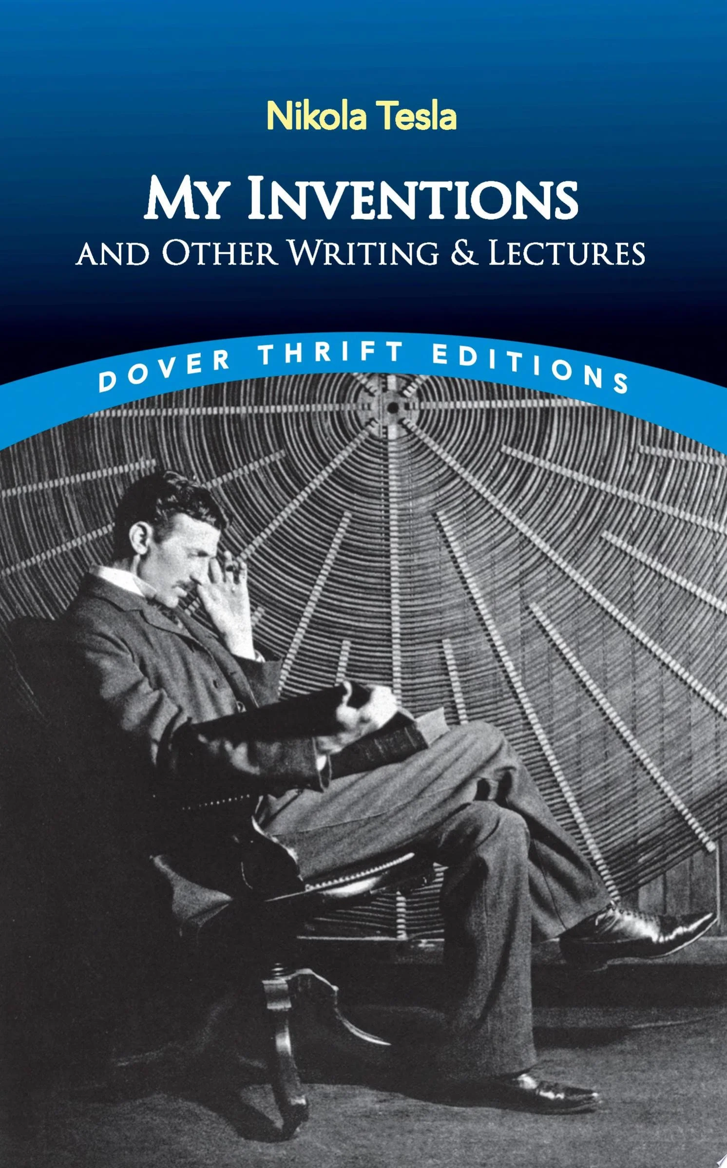 My Inventions and Other Writing and Lectures