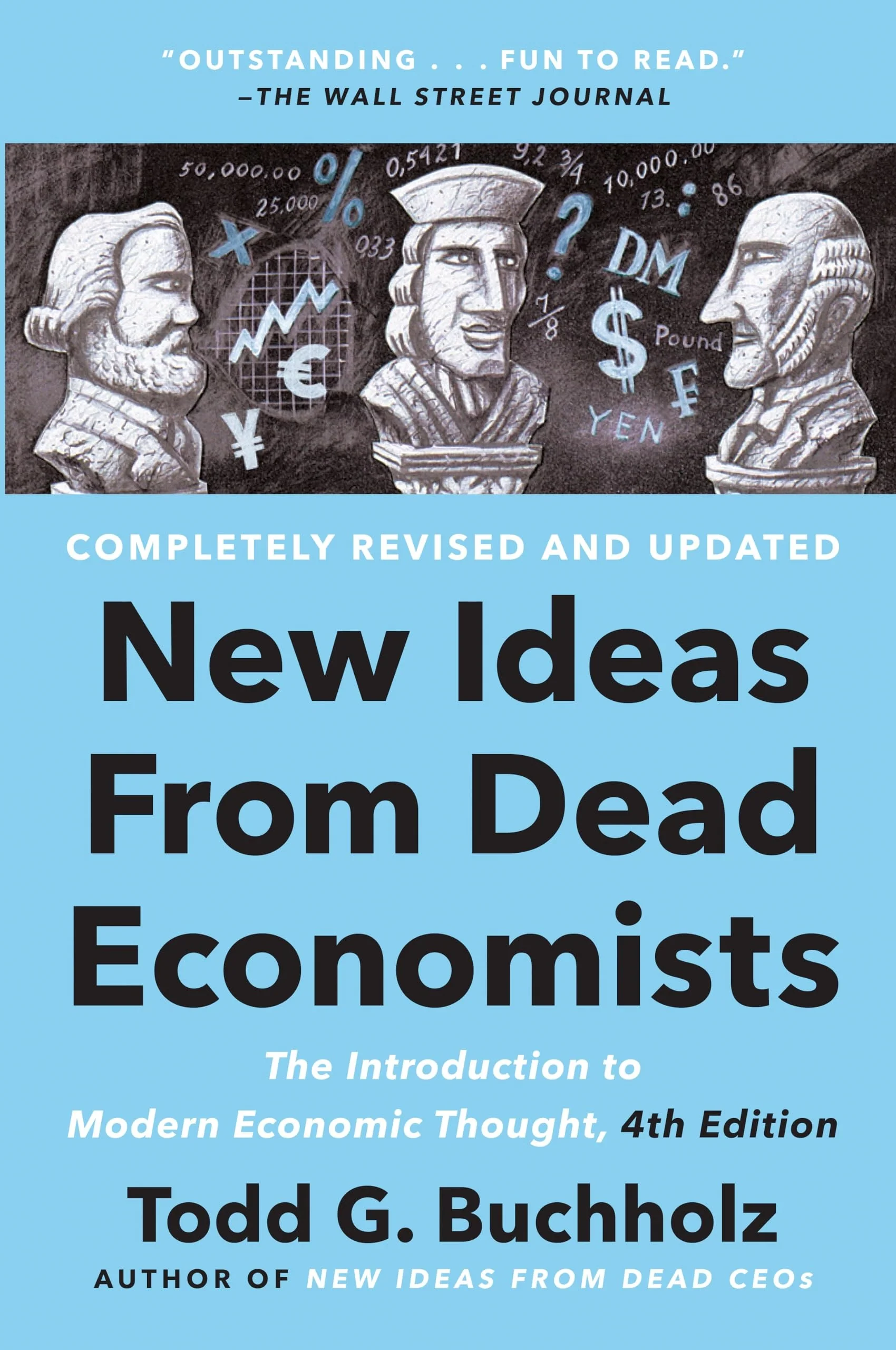 New Ideas from Dead Economists The Introduction to Modern Economic Thought, 4th Edition