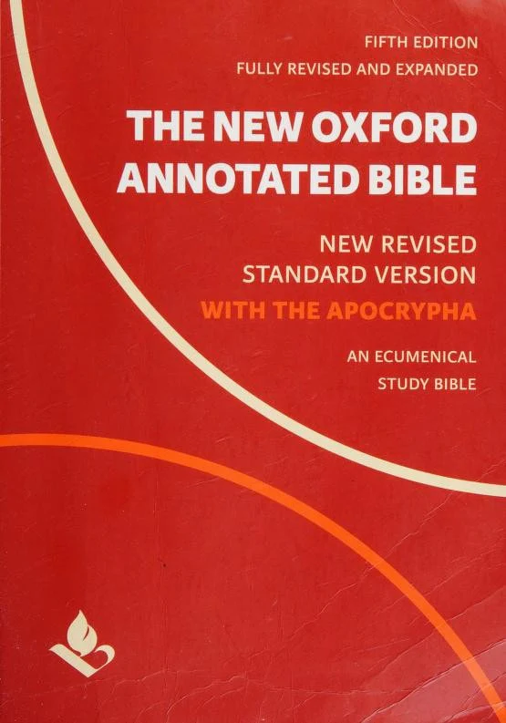 The New Oxford Annotated Bible New Revised Standard Version with the Apocrypha : an Ecumenical Study Bible