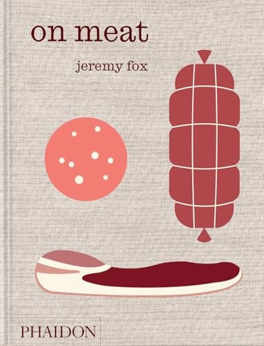 On Meat Modern Recipes for the Home Kitchen