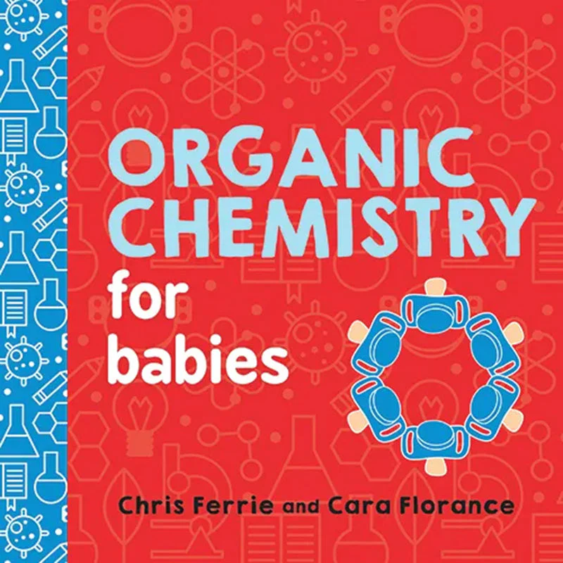 Organic Chemistry for Babies - Image 2