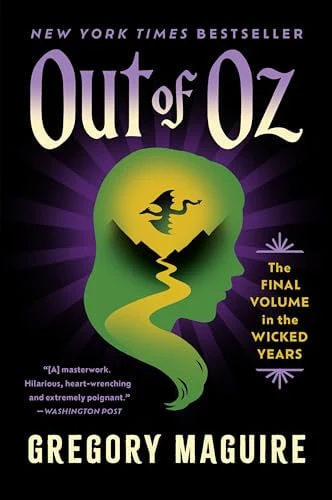 Out of Oz The Final Volume in the Wicked Years