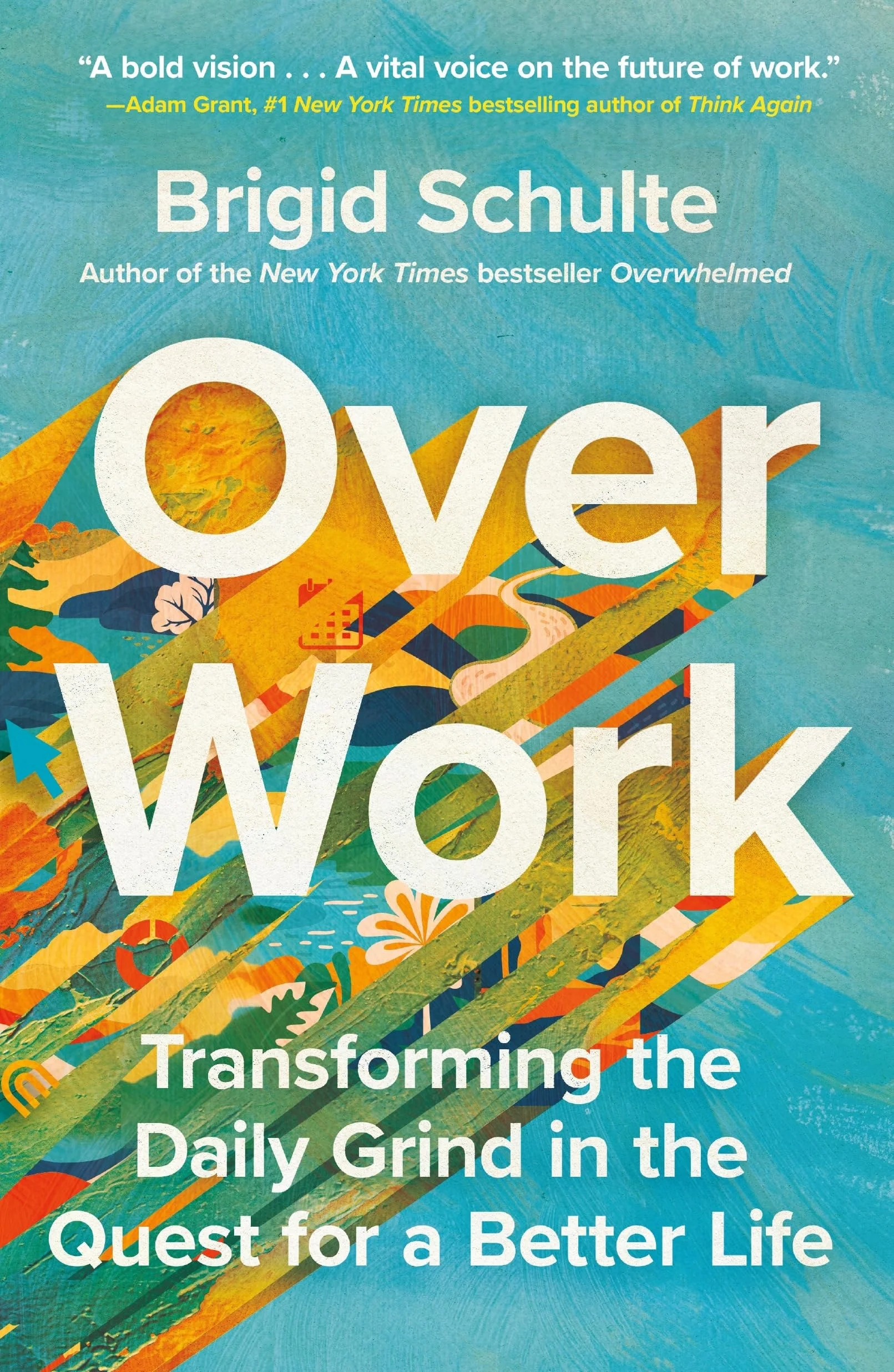 Over Work Transforming the Daily Grind in the Quest for a Better Life
