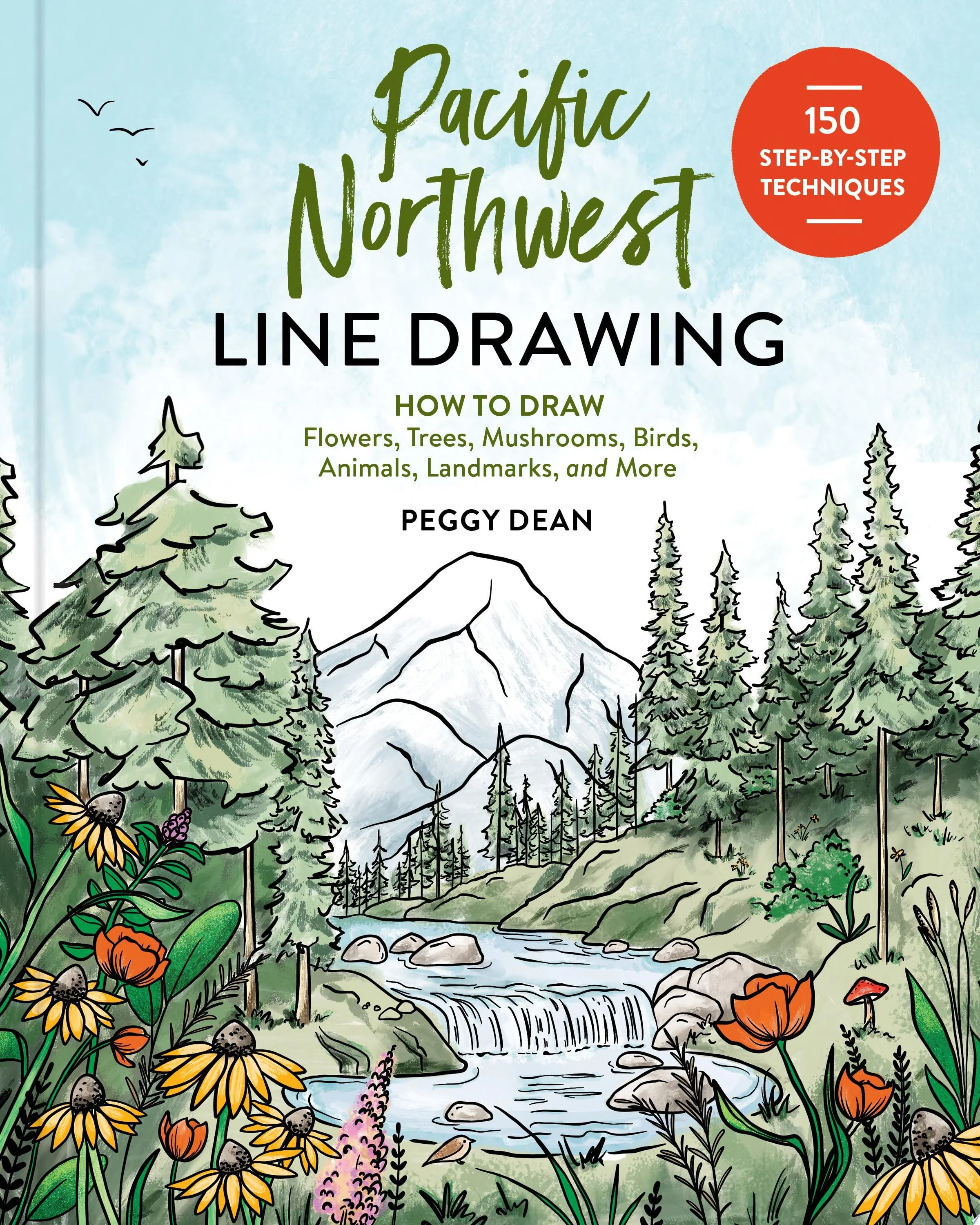 Pacific Northwest Line Drawing How to Draw Flowers, Trees, Mushrooms, Birds, Animals, Landmarks, and More