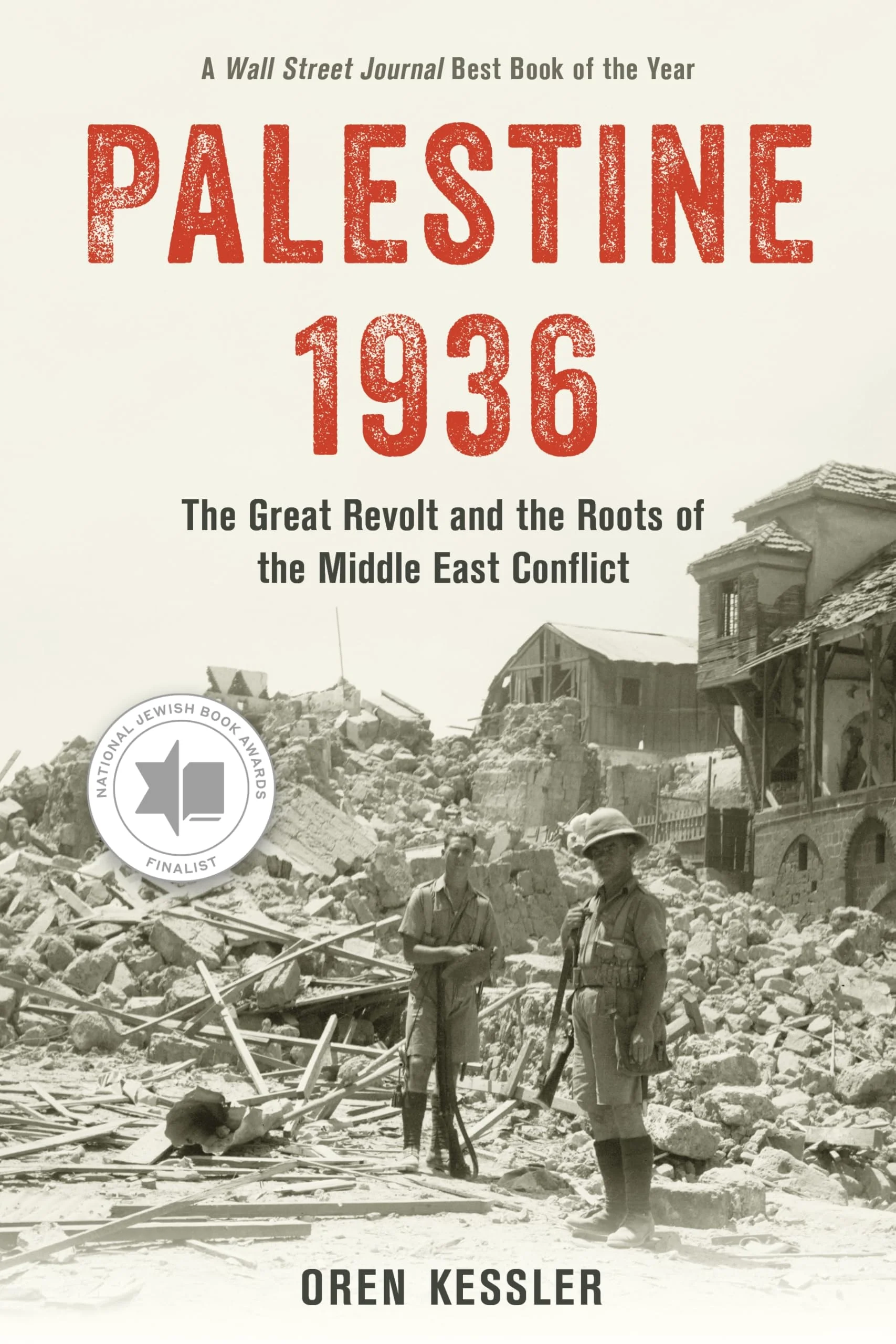 Palestine 1936 The Great Revolt and the Roots of the Middle East Conflict