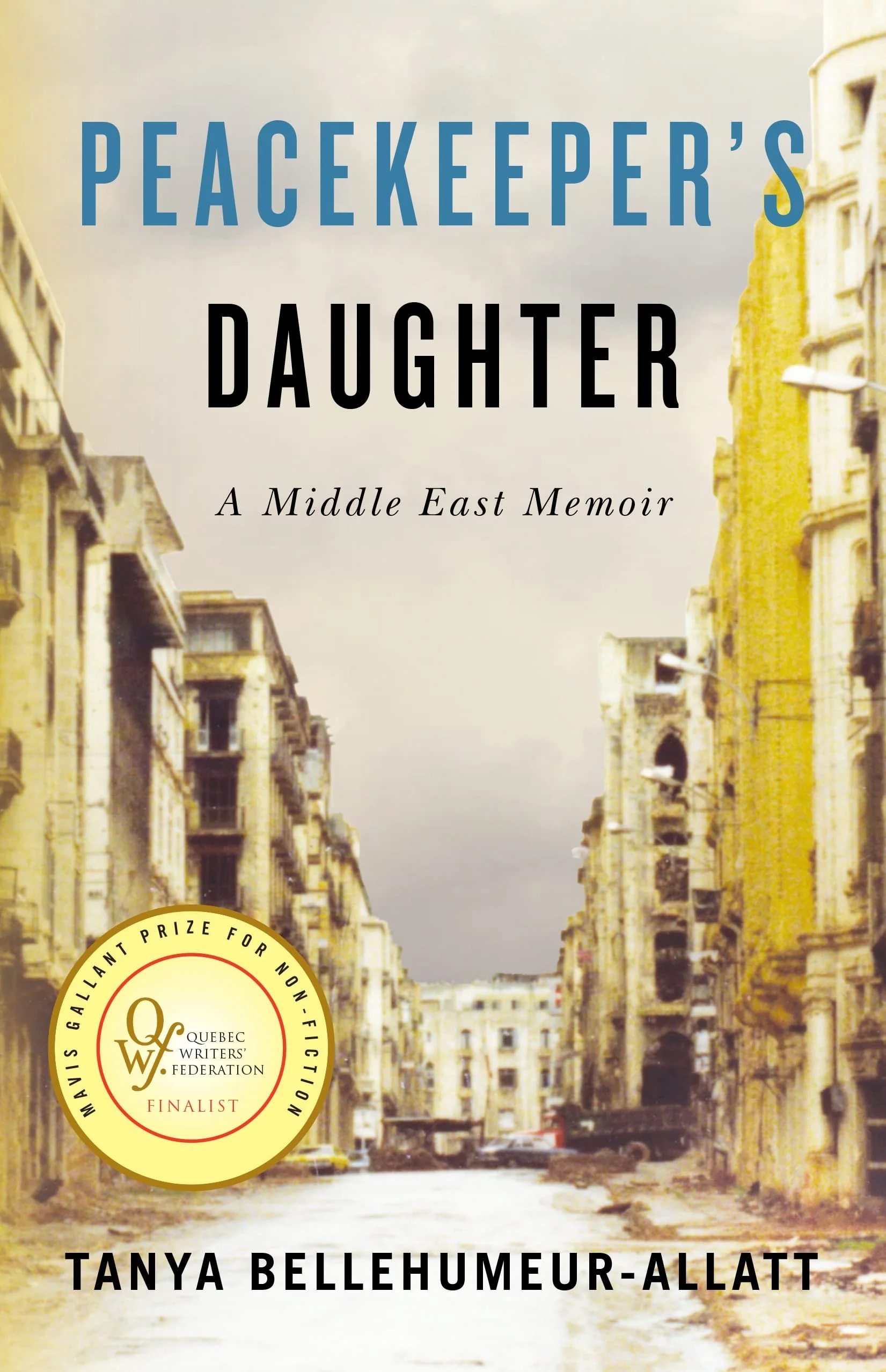 Peacekeeper's Daughter A Middle East Memoir