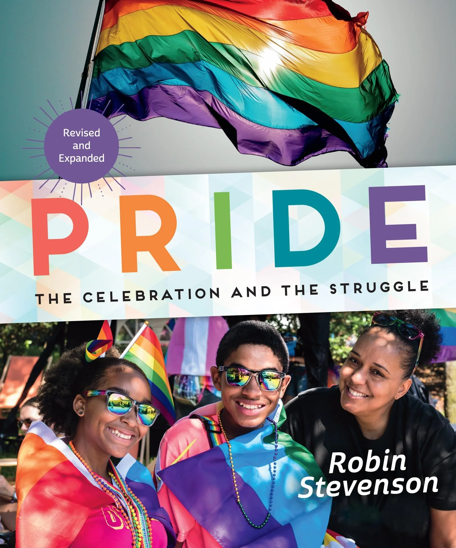 Pride The Celebration and the Struggle
