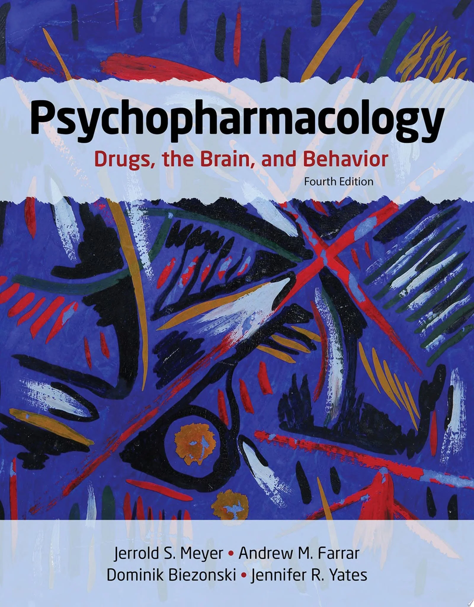Psychopharmacology Drugs, the Brain, and Behavior