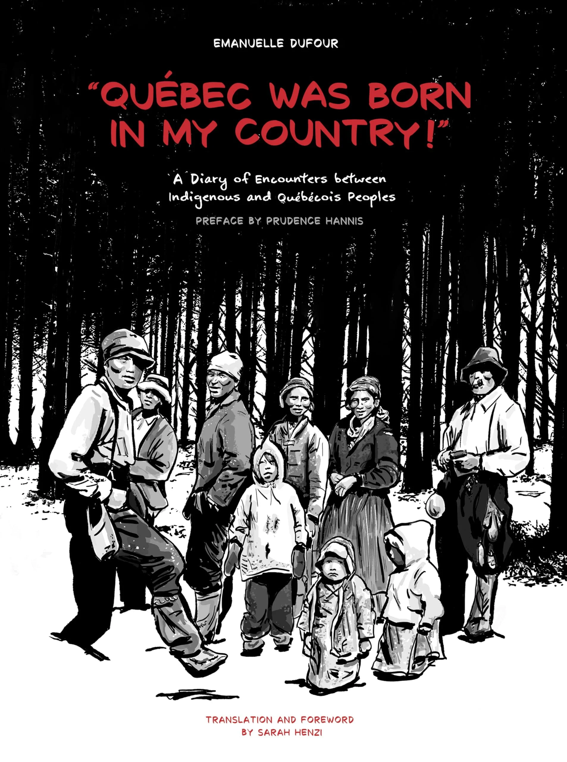 "Québec Was Born in My Country!" A Diary of Encounters Between Indigenous and Québécois Peoples