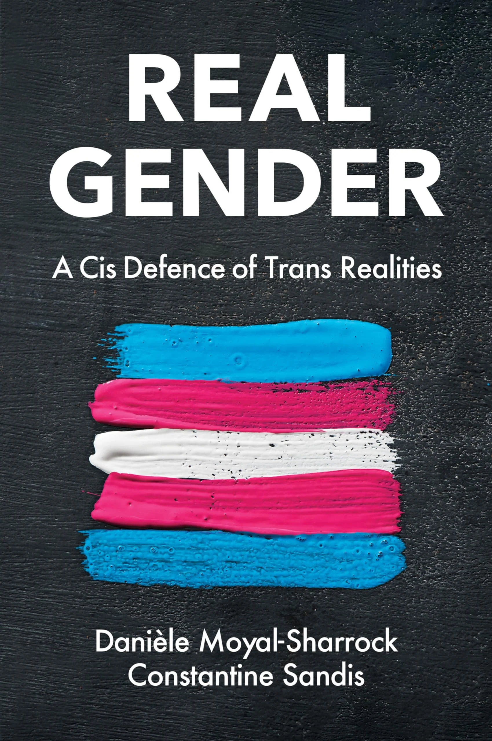 Real Gender A Cis Defence of Trans Realities