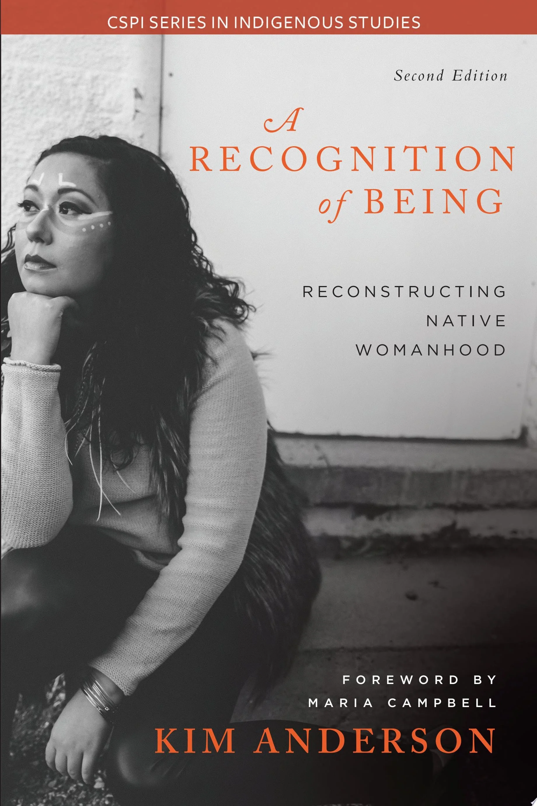 A Recognition of Being Reconstructing Native Womanhood, Second Edition