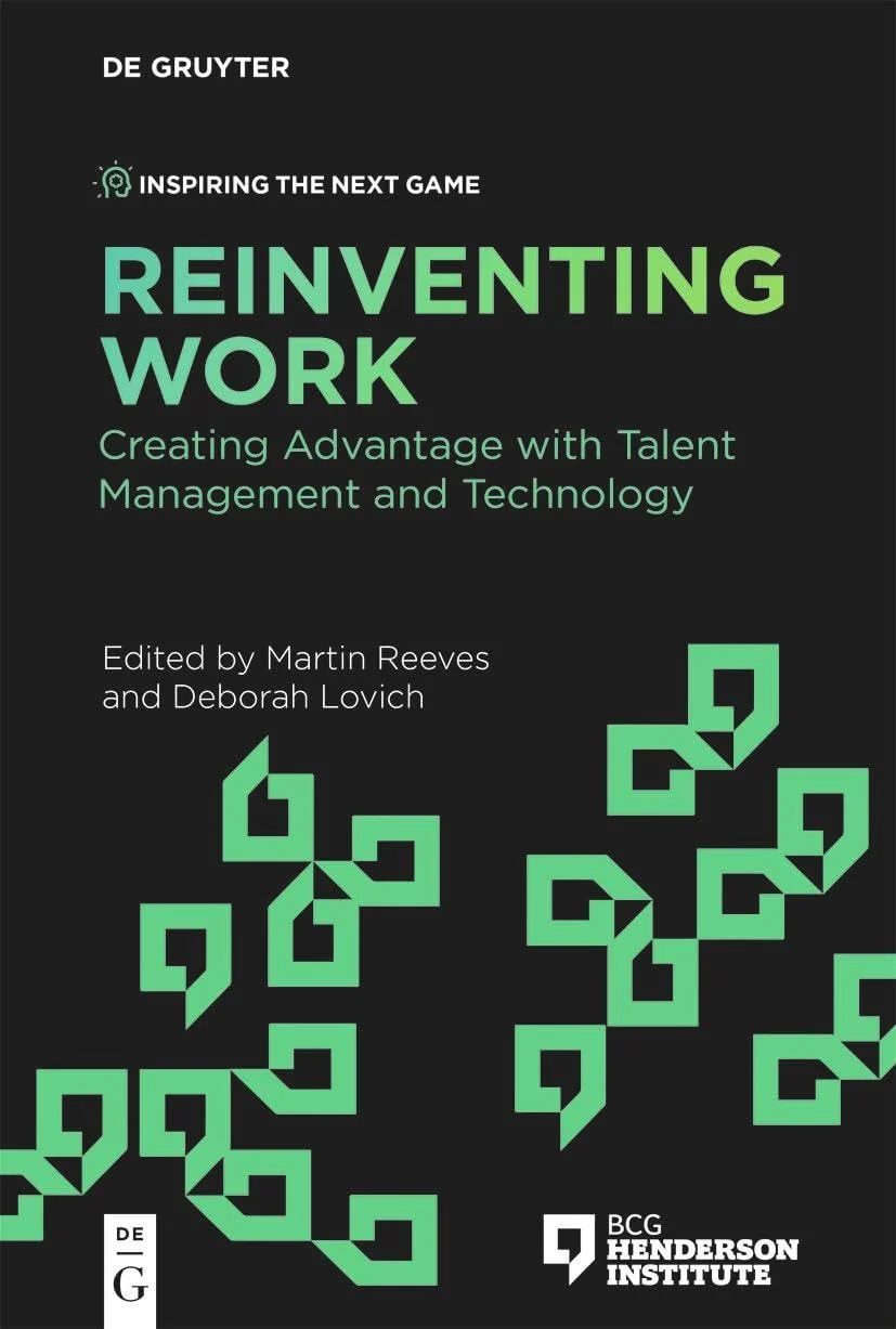 Reinventing Work Creating Advantage with Talent Management and Technology
