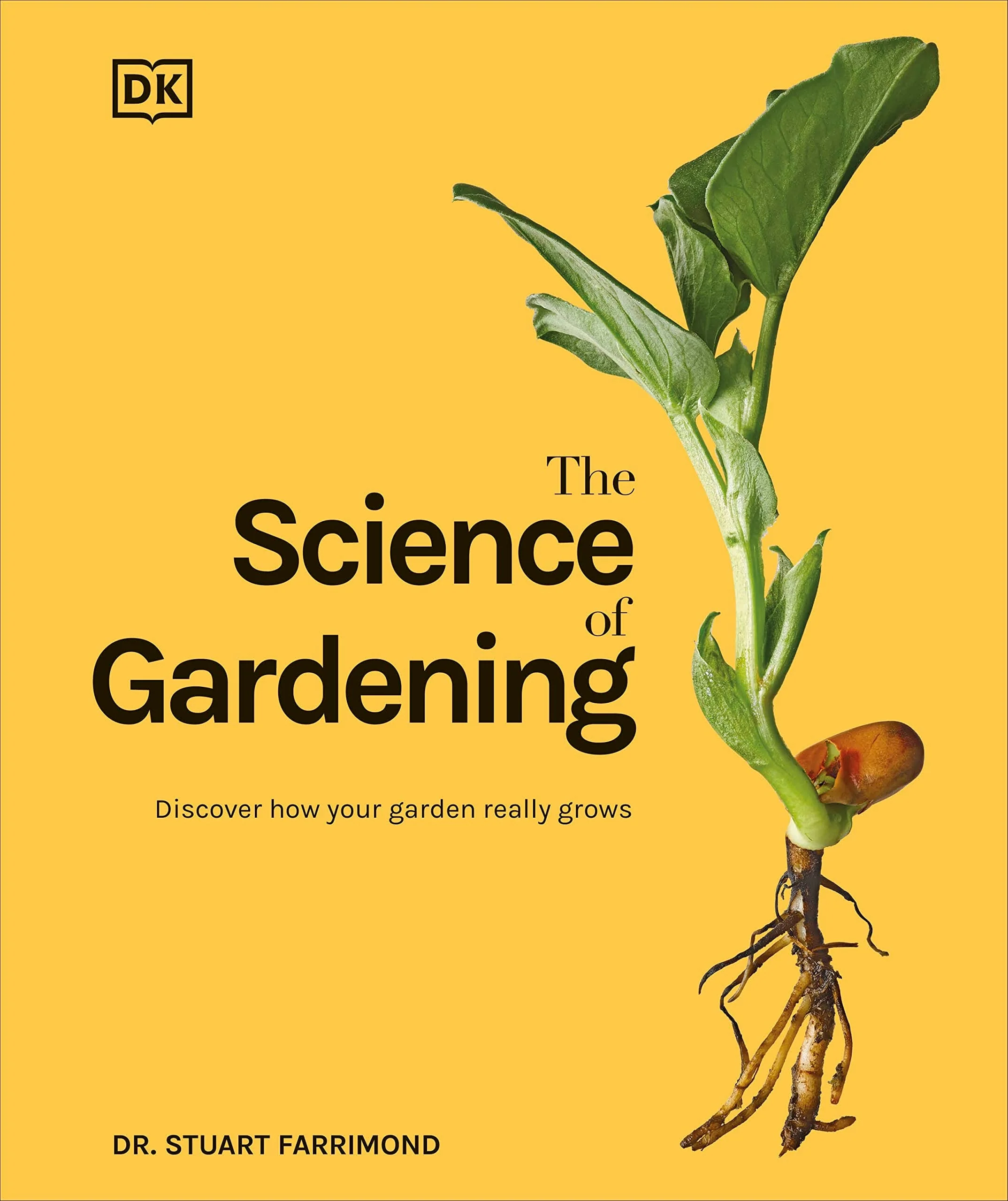 The Science of Gardening Discover How Your Garden Really Works