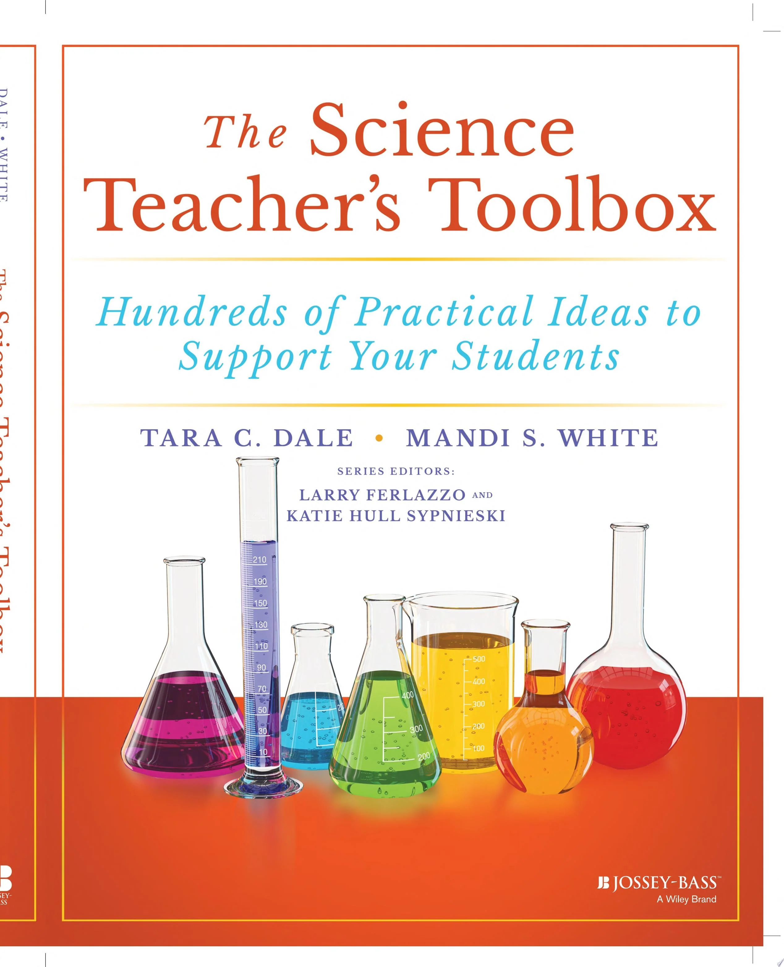 The Science Teacher's Toolbox Hundreds of Practical Ideas to Support Your Students