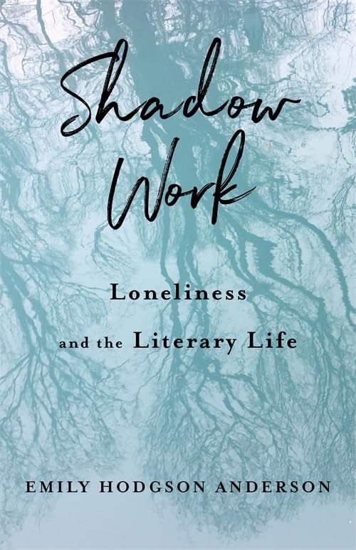 Shadow Work Loneliness and the Literary Life