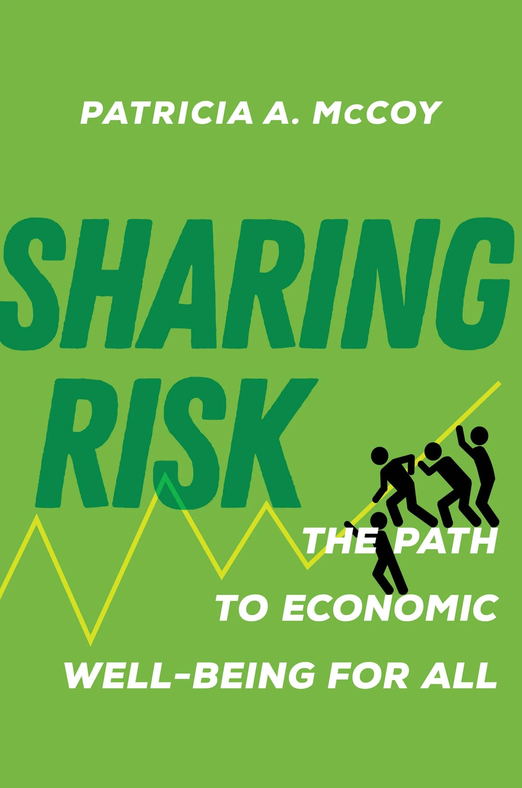 Sharing Risk The Path to Economic Well-Being for All