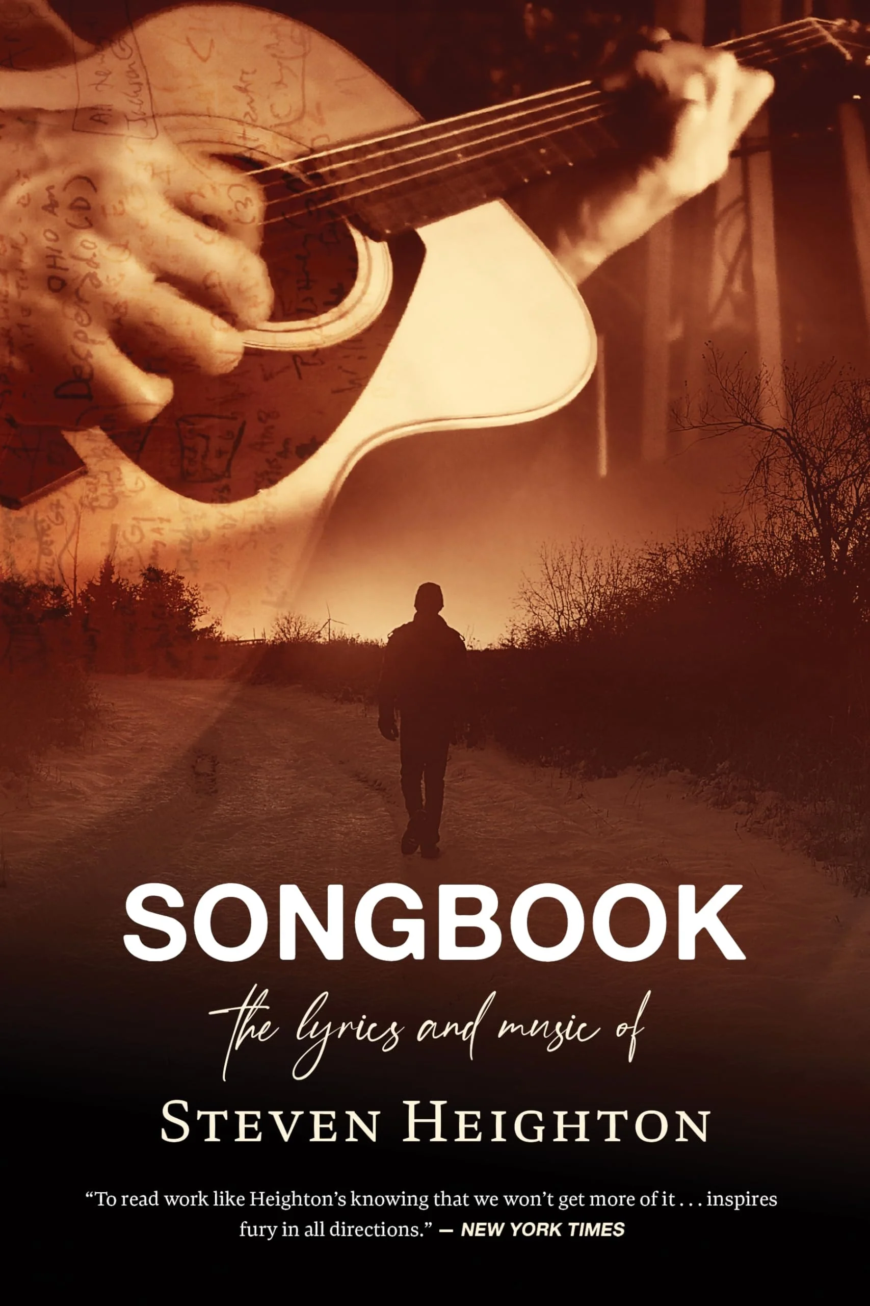 Songbook The Lyrics and Music of Steven Heighton