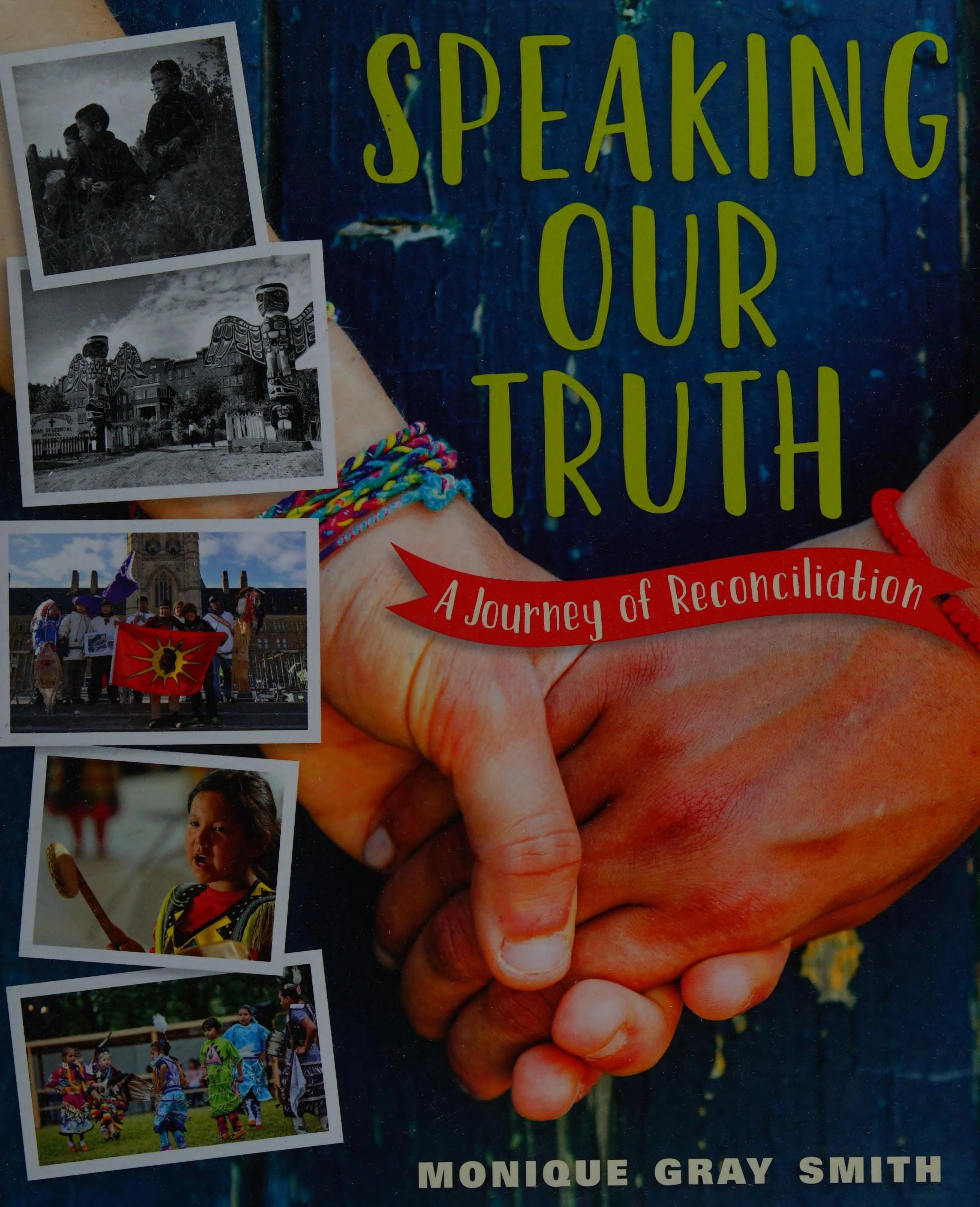 Speaking Our Truth A Journey of Reconciliation