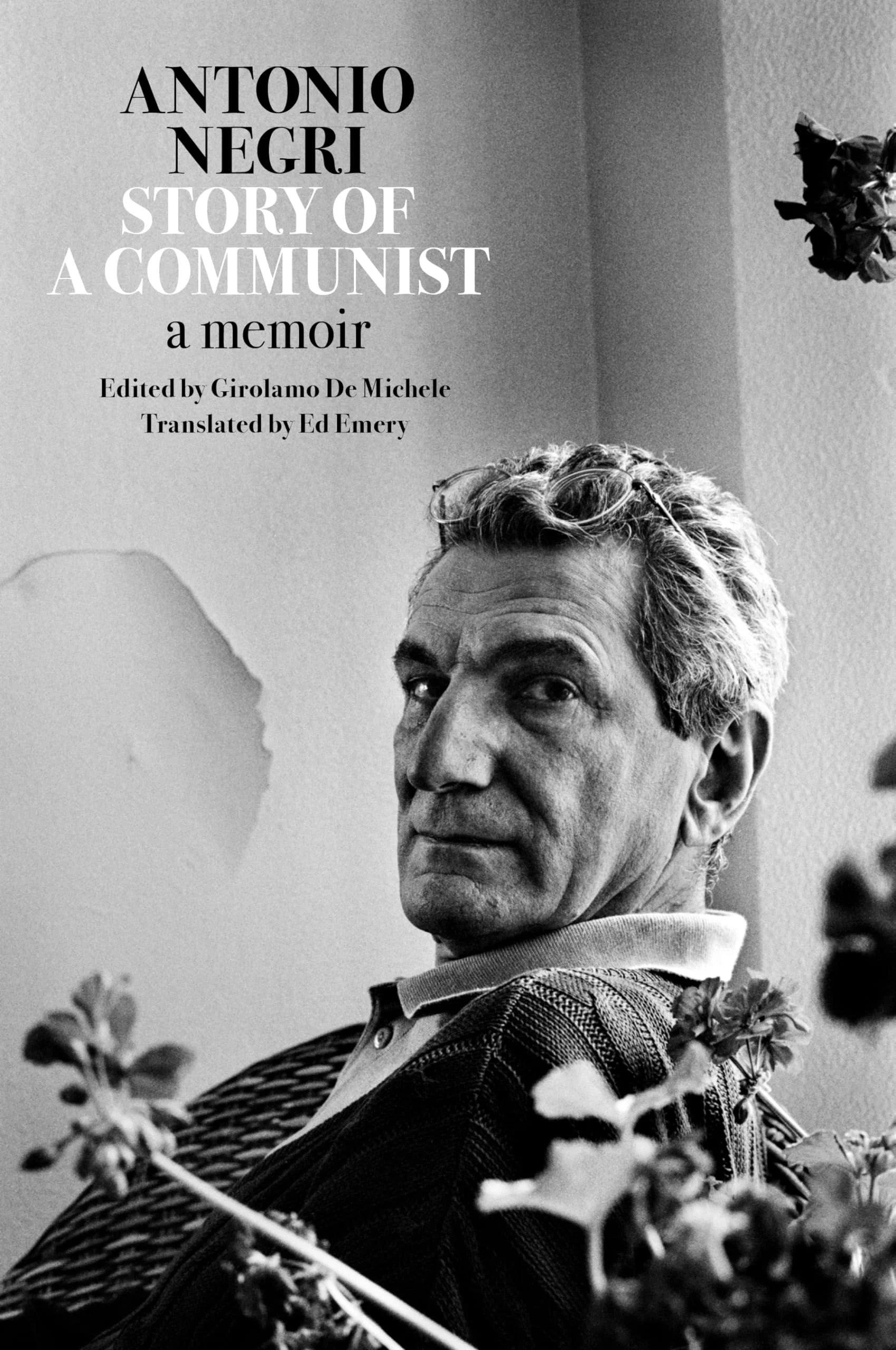 Story of a Communist A Memoir