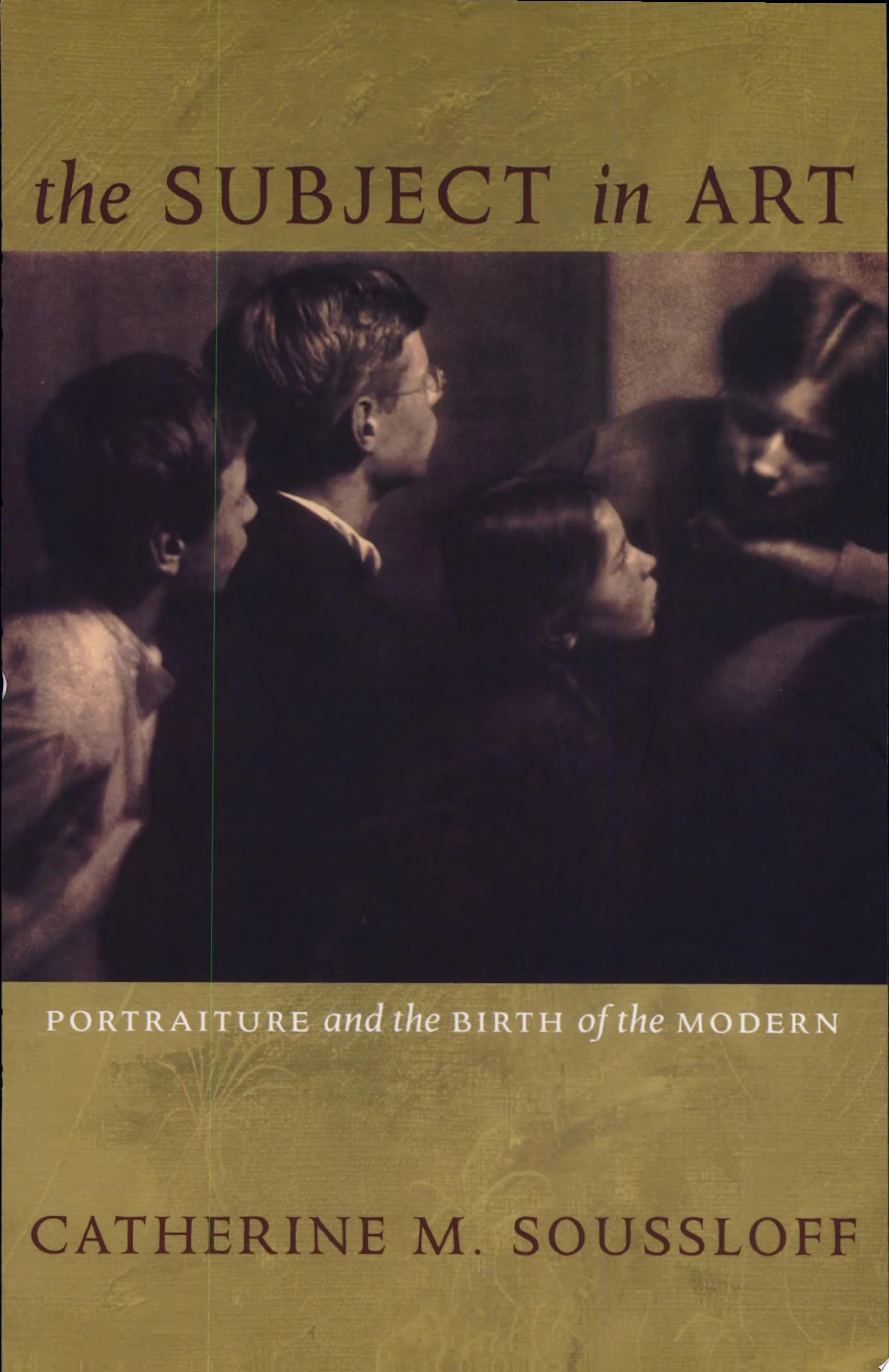 The Subject in Art Portraiture and the Birth of the Modern