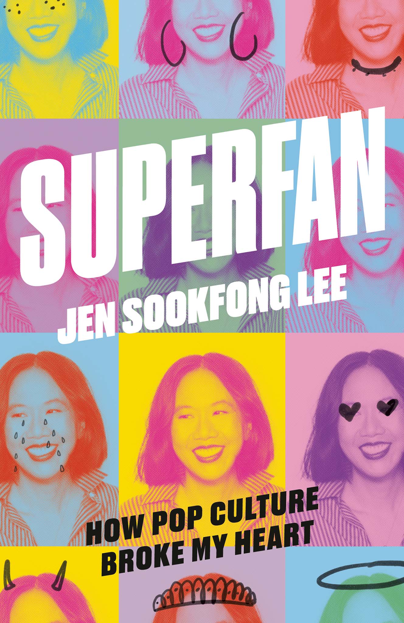 Superfan: How Pop Culture Broke My Heart A Memoir