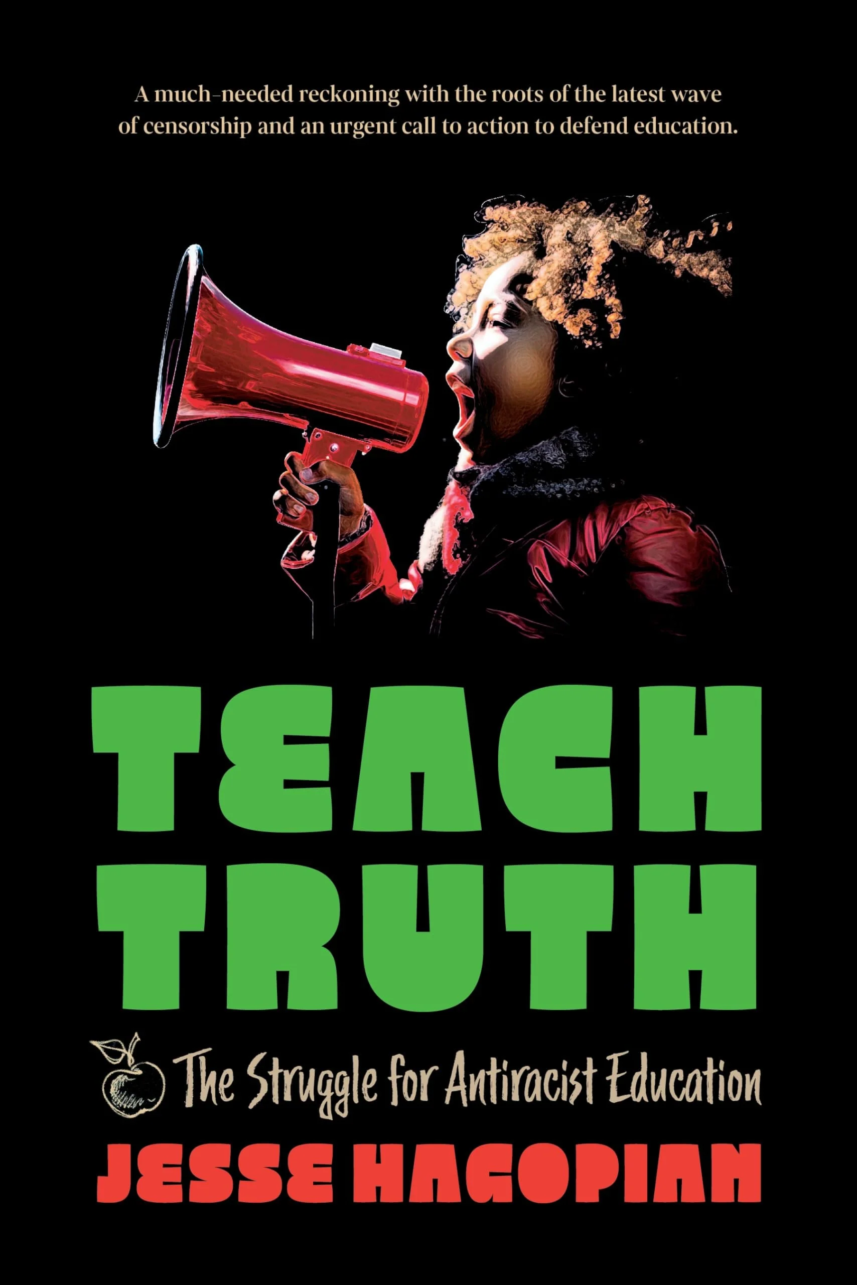 Teach Truth The Struggle for Antiracist Education