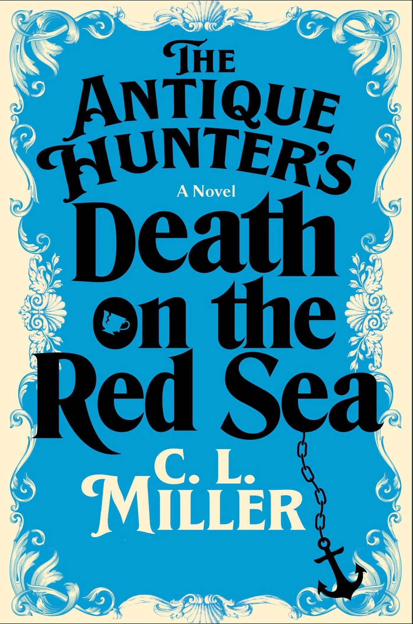 The Antique Hunter's Death on the Red Sea A Novel