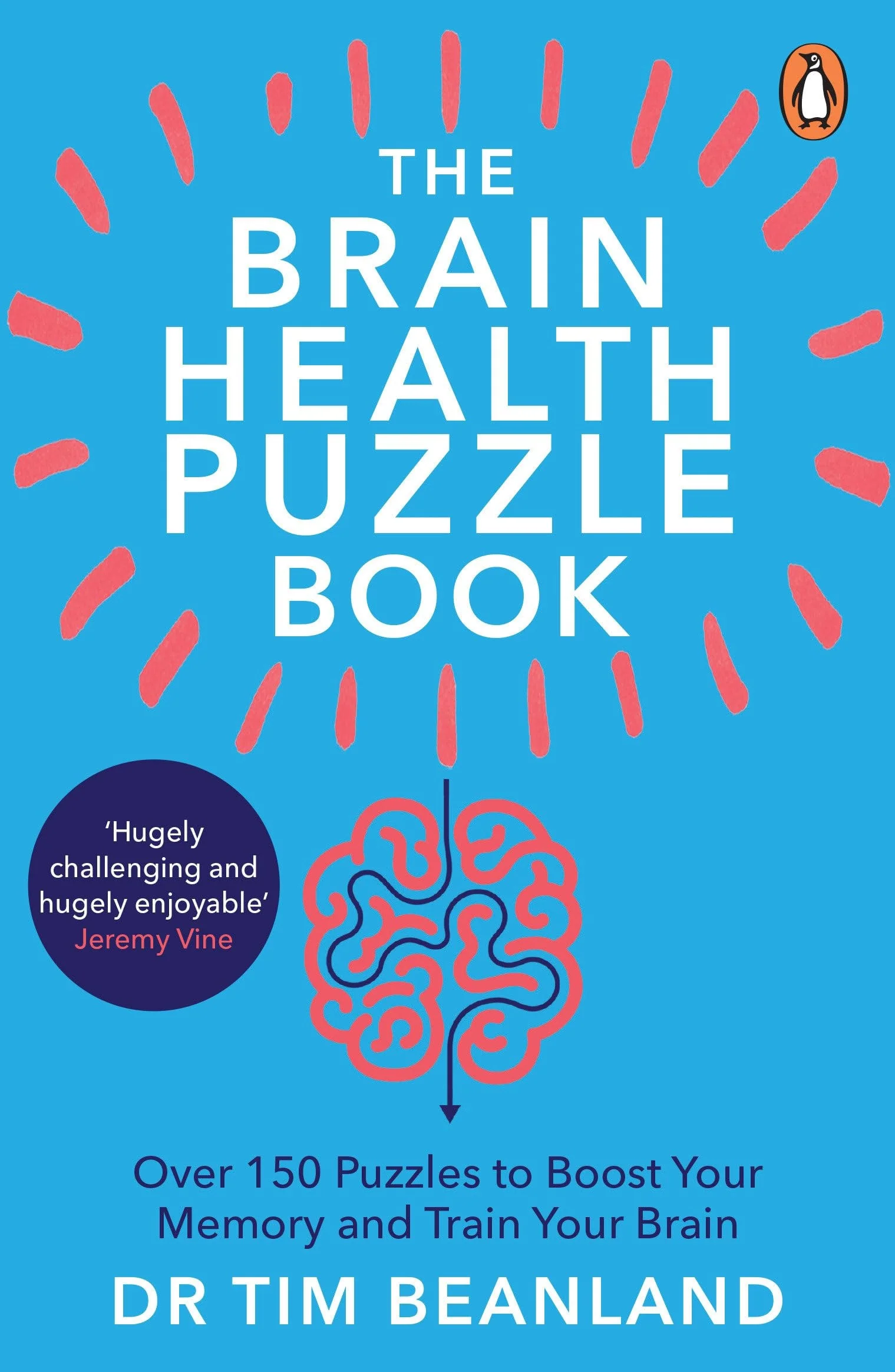 The Brain Health Puzzle Book Over 150 Puzzles to Boost Your Memory and Train Your Brain