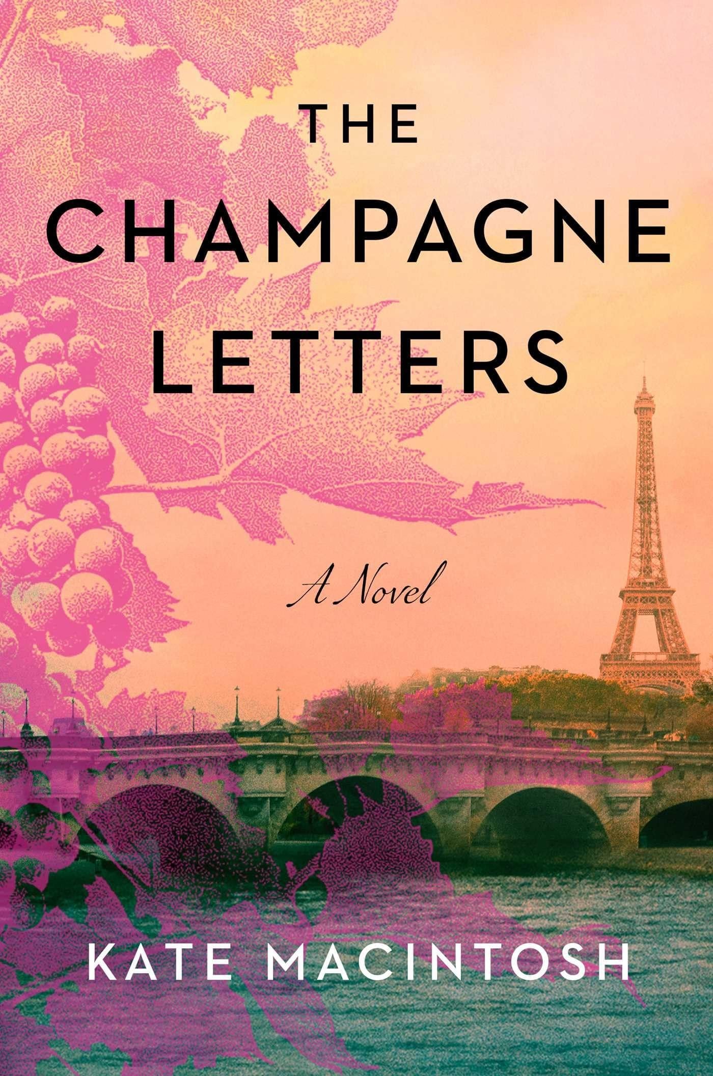 The Champagne Letters A Novel