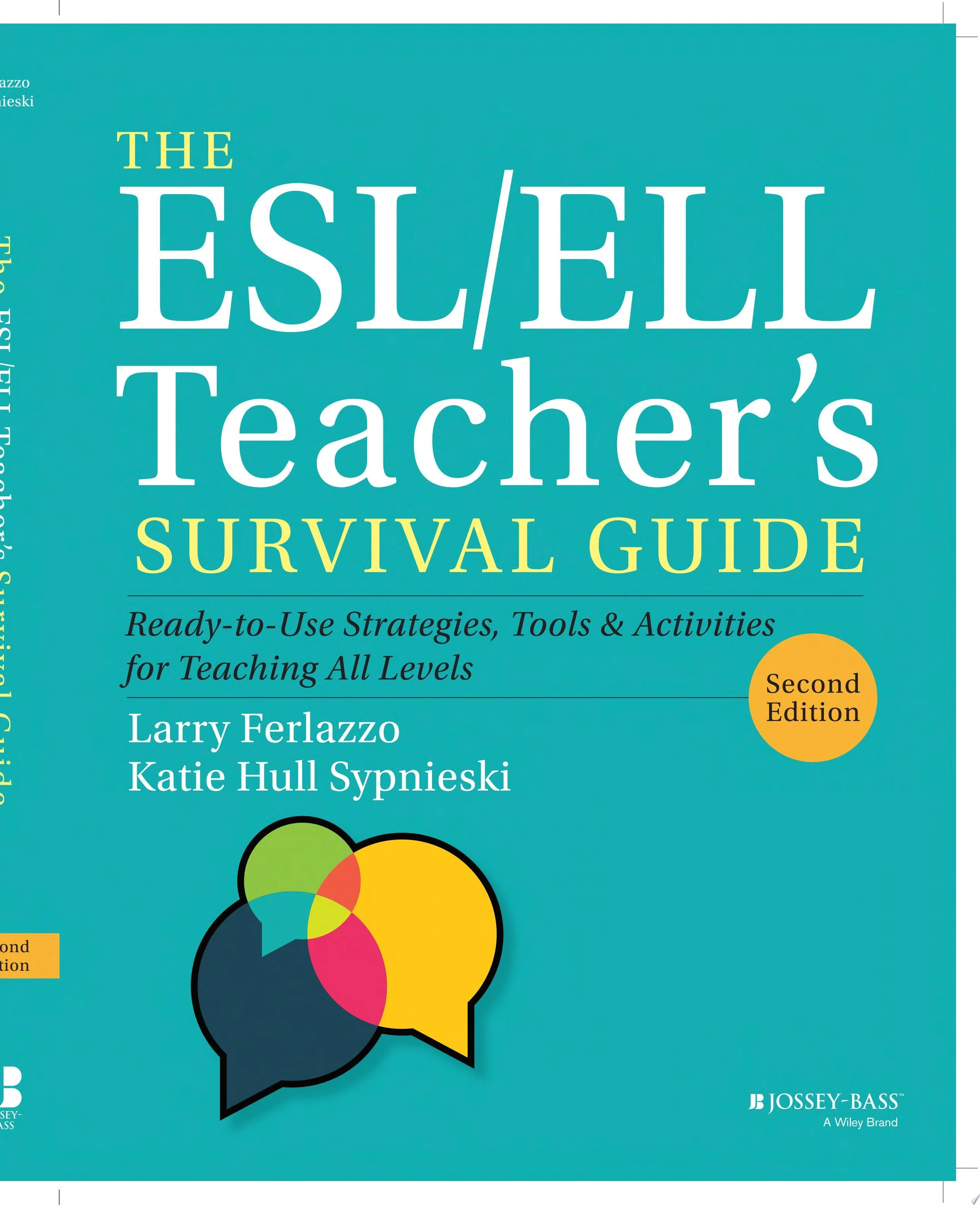 The ESL/ELL Teacher's Survival Guide Ready-to-Use Strategies, Tools, and Activities for Teaching All Levels