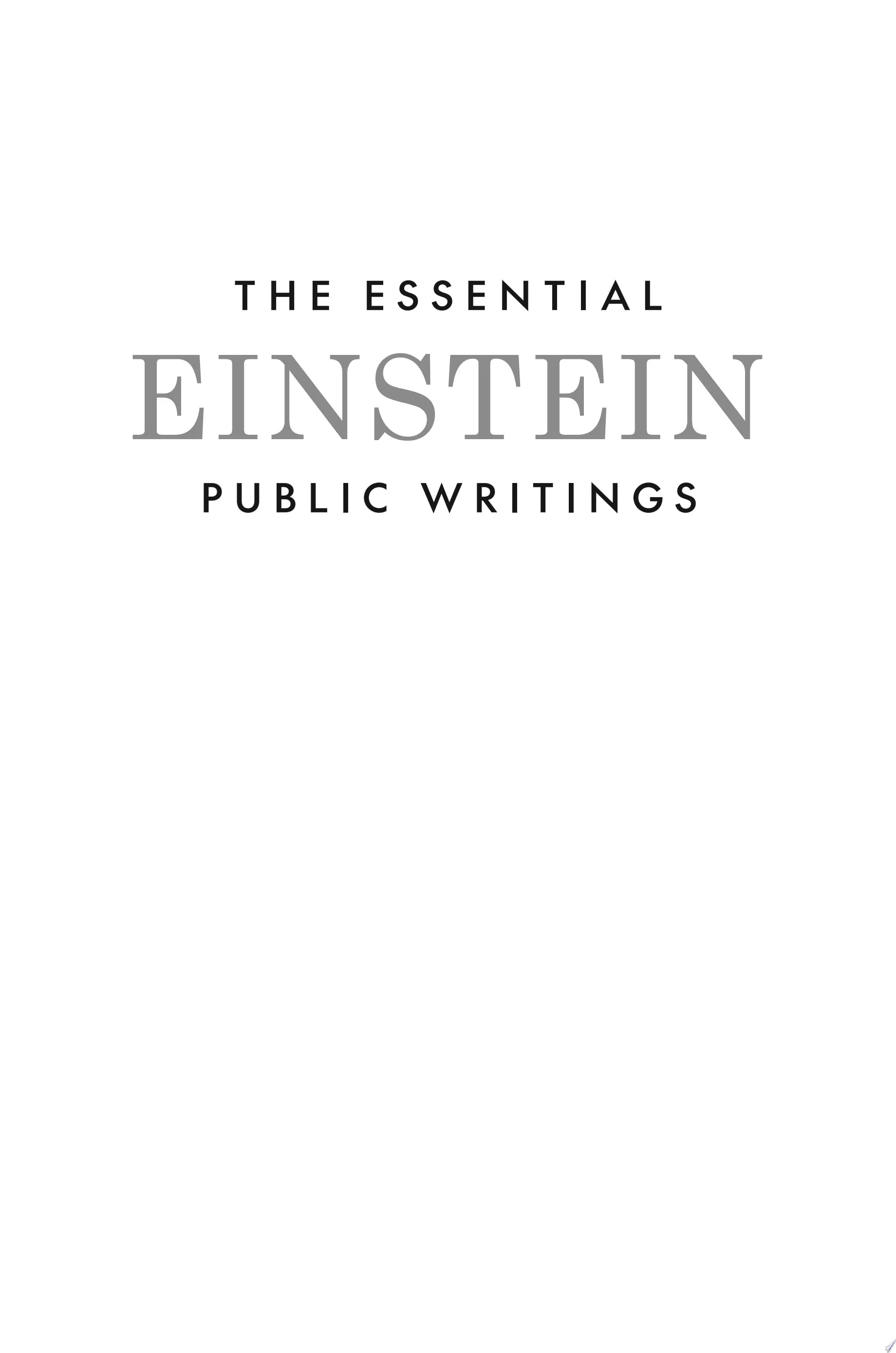 The Essential Einstein: Public Writings