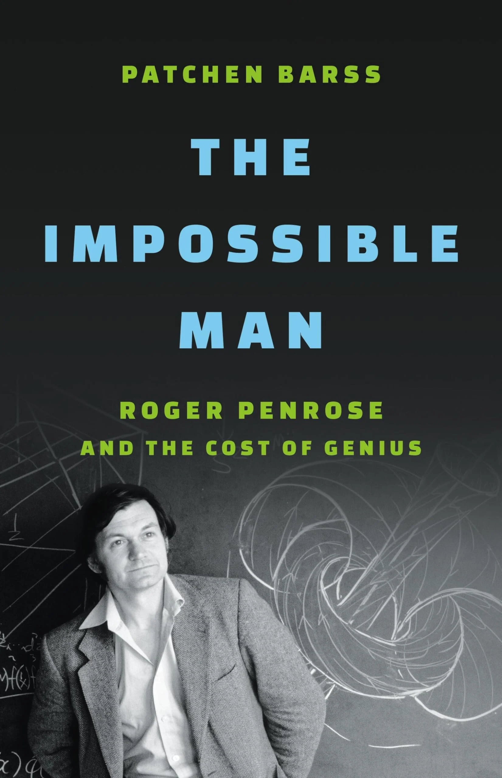 The Impossible Man Roger Penrose and the Cost of Genius